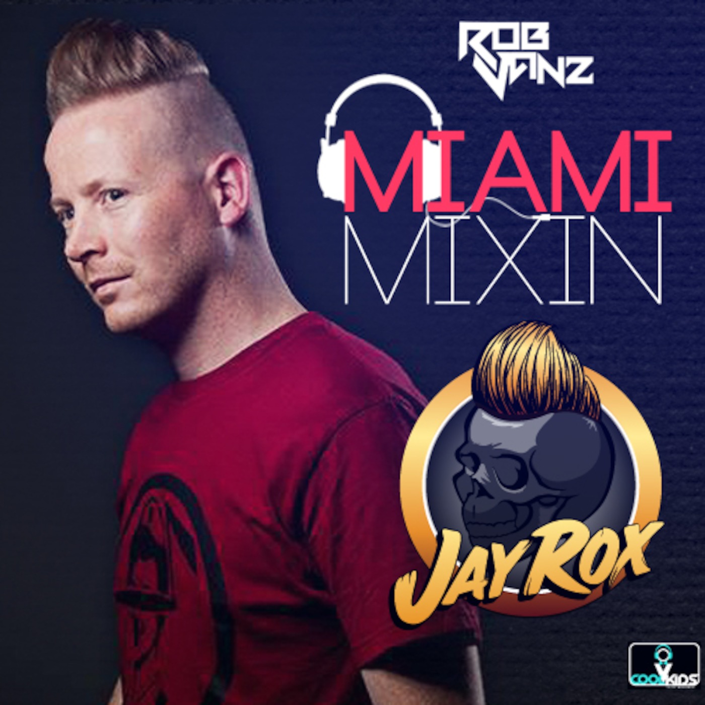 Miami Mixin ep 037 with Rob Vanz & Special Guest Jay Rox