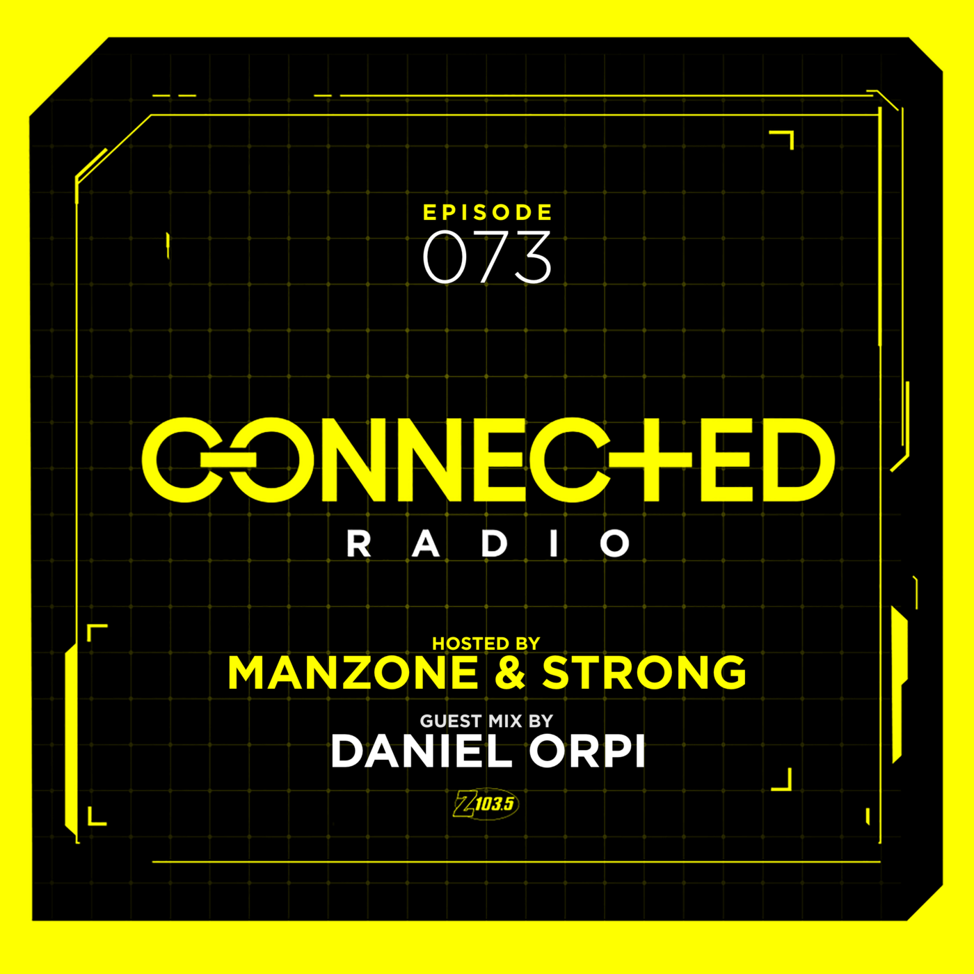 Episode 73: Connected Radio 073 (ft. Daniel Orpi Guest Mix) episode artwork