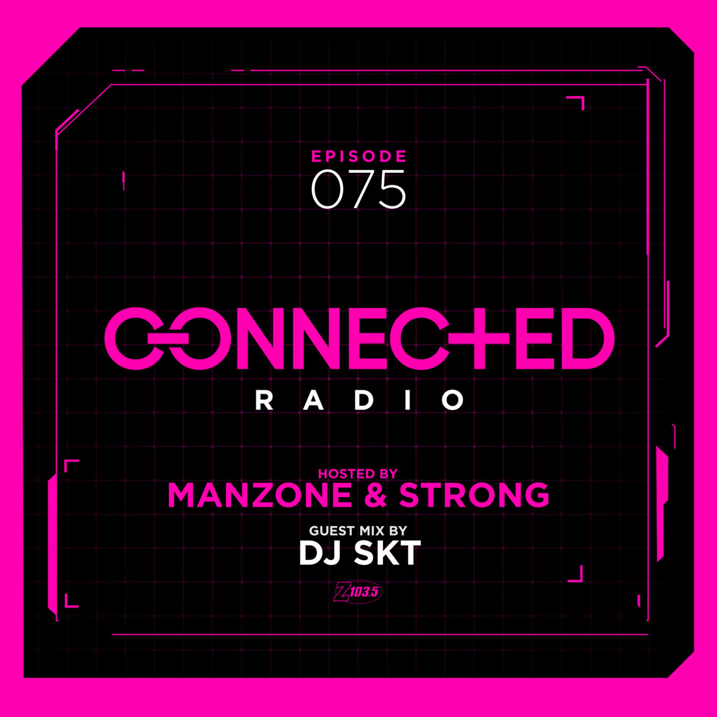 Episode 75: Connected Radio 075 (ft. SKT Guest Mix) episode artwork