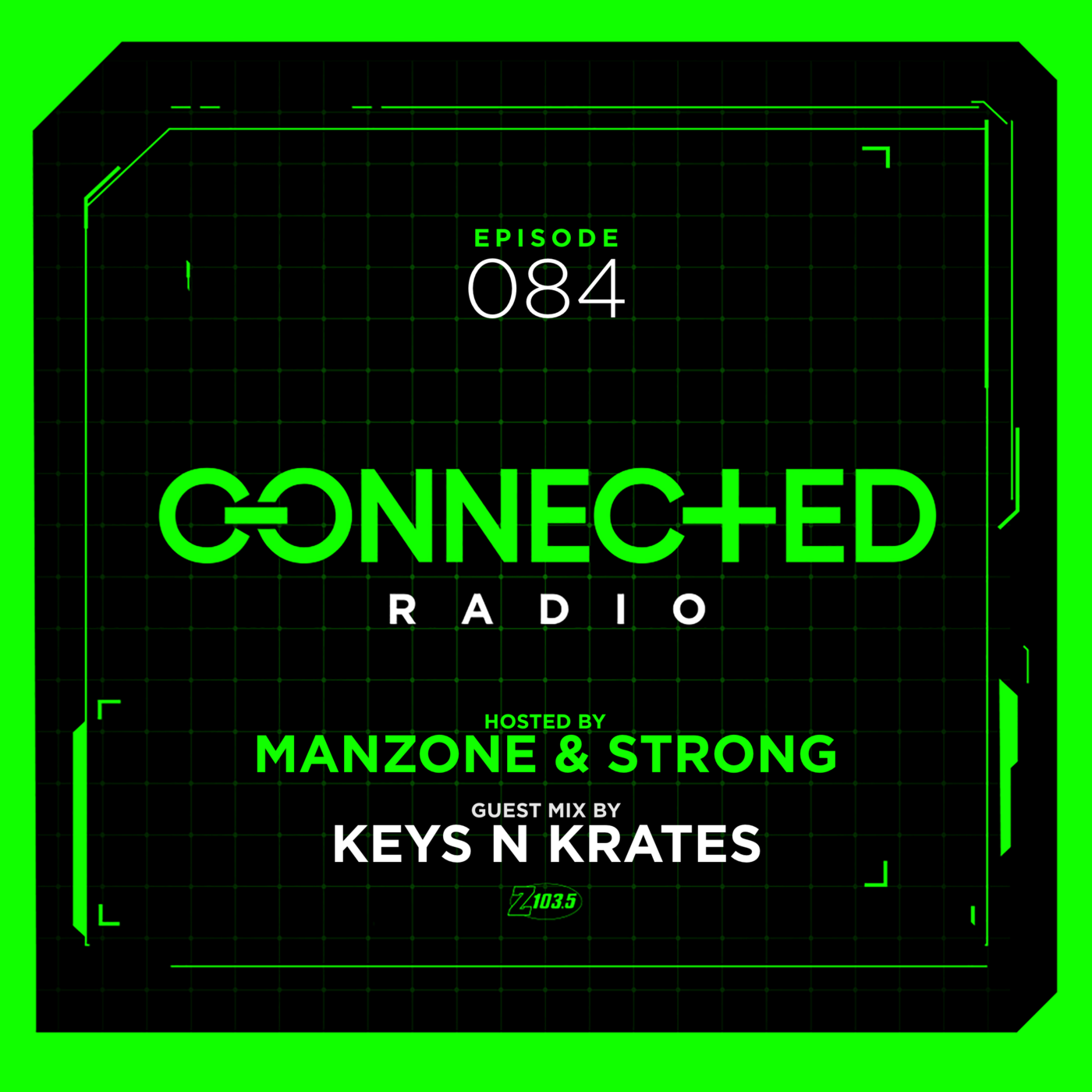 Episode 84: Connected Radio 084 (ft. Keys N Krates Guest Mix) episode artwork