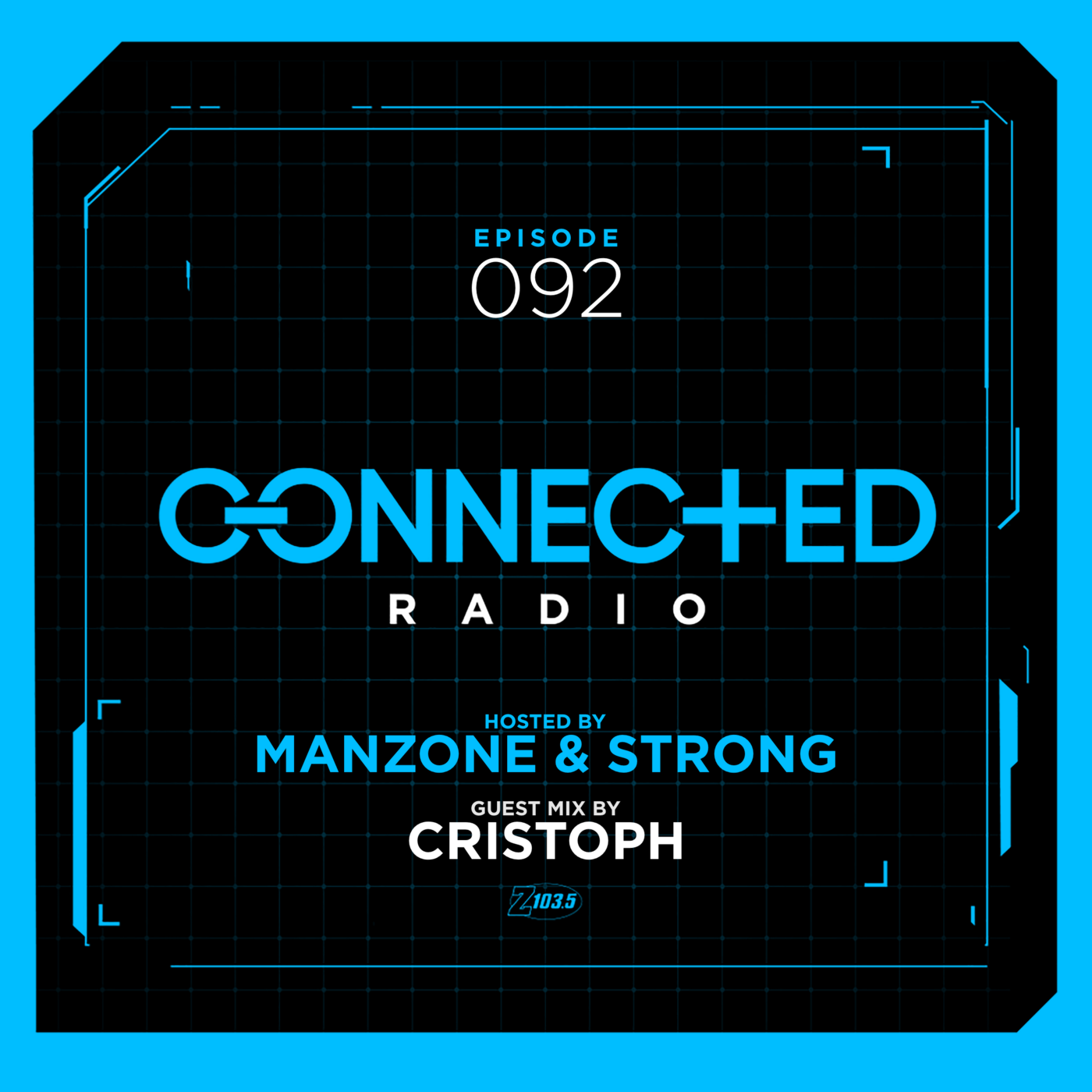 Episode 92: Connected Radio 092 (ft. Cristoph Mix) episode artwork