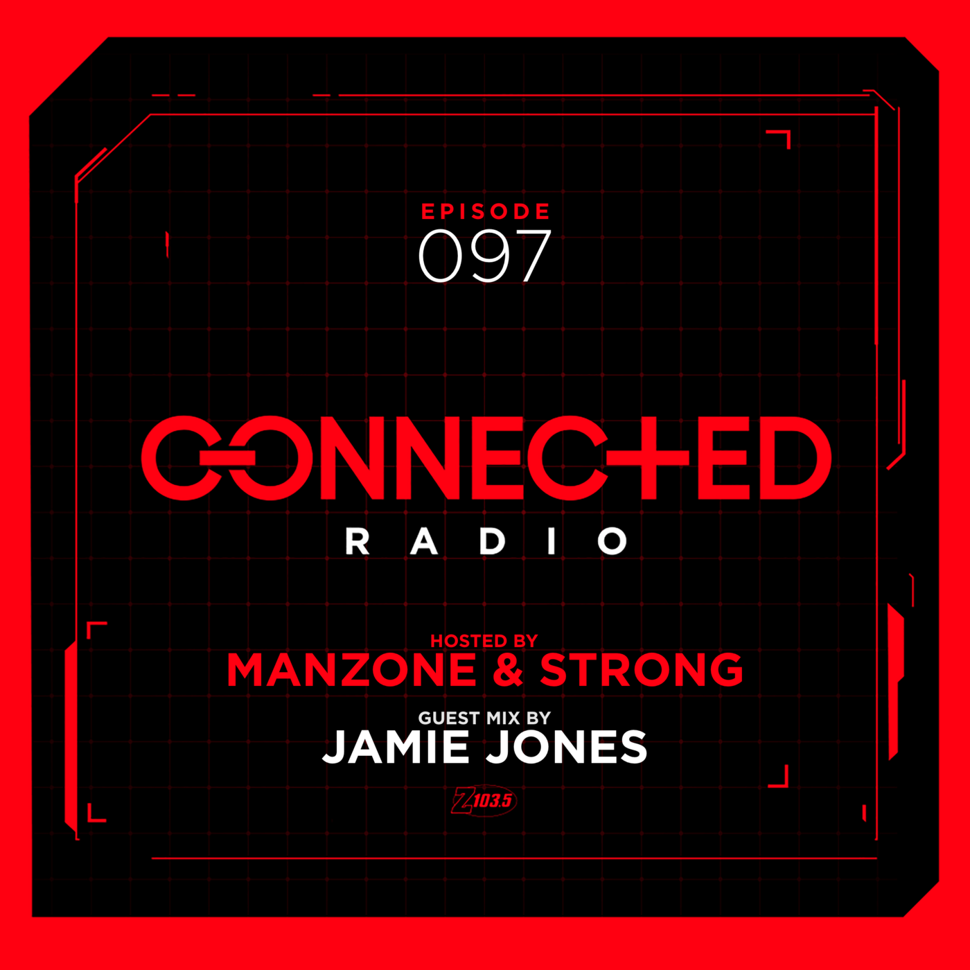 Episode 97: Connected Radio 097 (ft. Jamie Jones Guest Mix) episode artwork