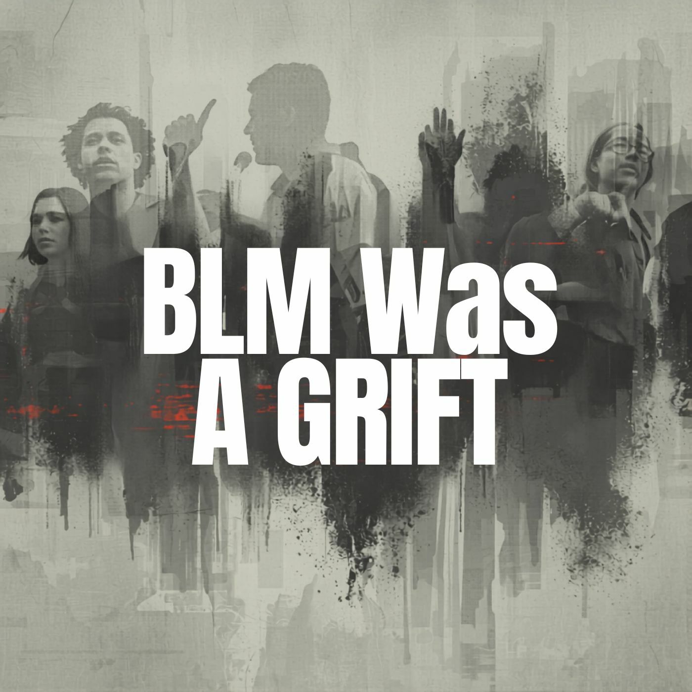 BLM Was A Grift episode artwork