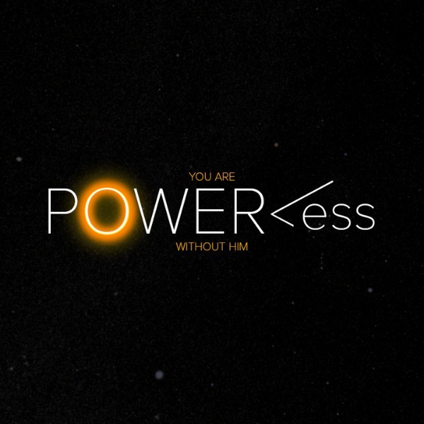 Episode 283: 'Powerless' Wk5 Pastor Sam Carr