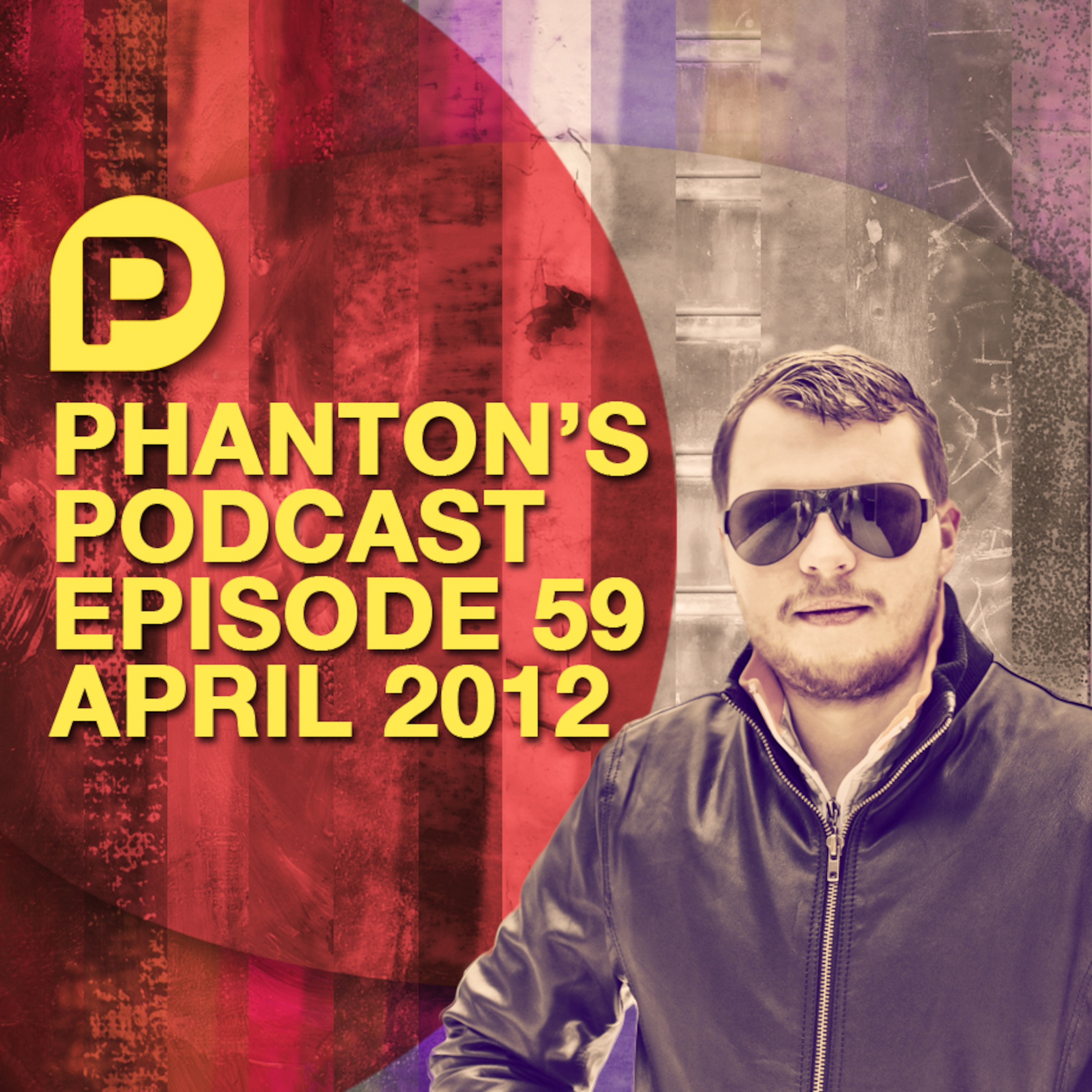 59. Phanton's Podcast April 2012