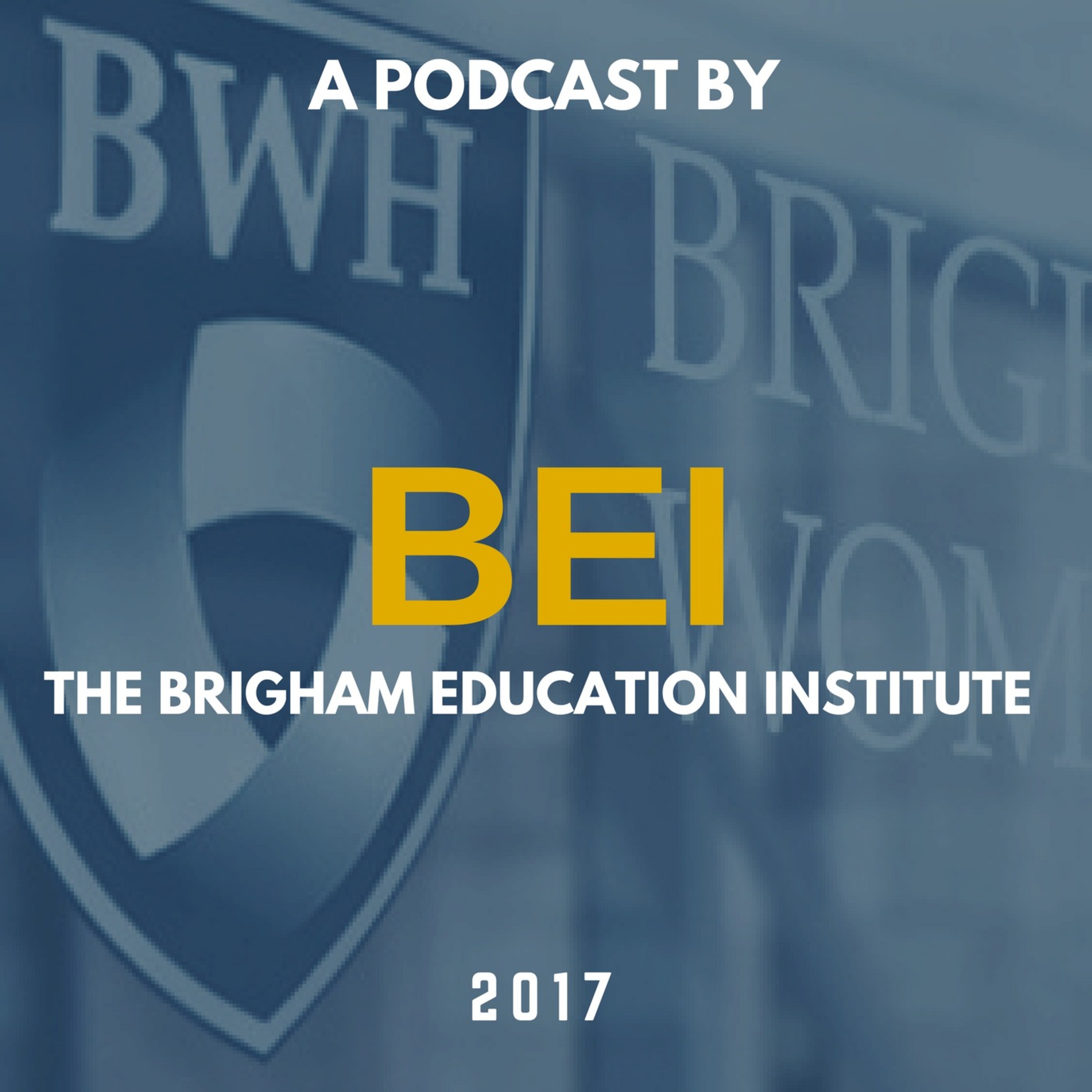 BWH BEI's Podcast