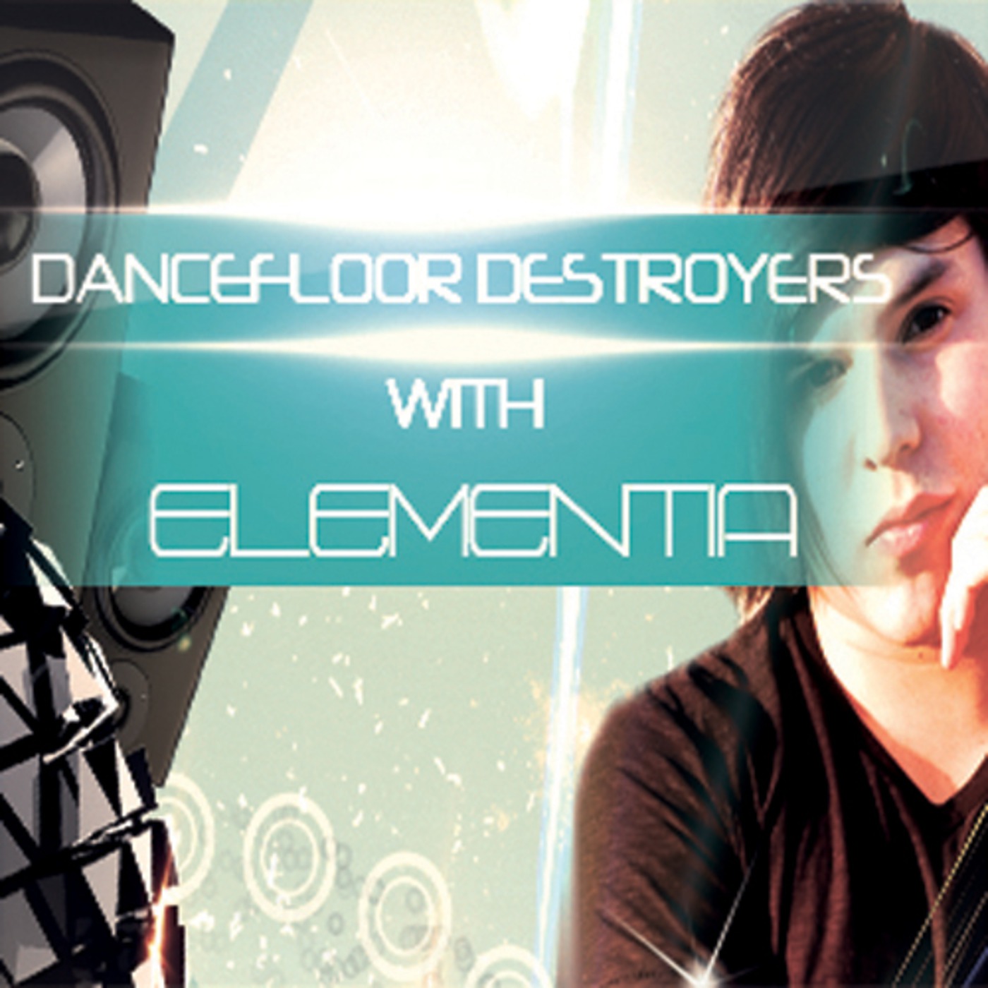 Dancefloor Destroyers with Elementia 003