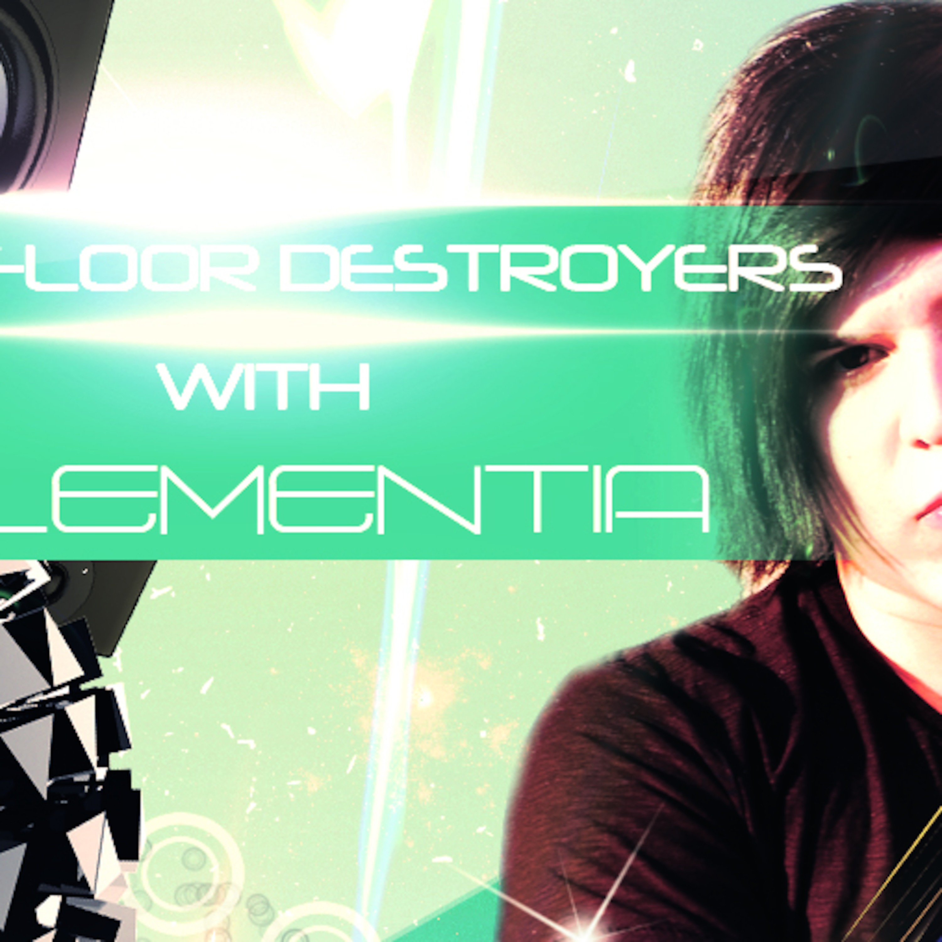 Dancefloor Destroyers with Elementia podcast artwork
