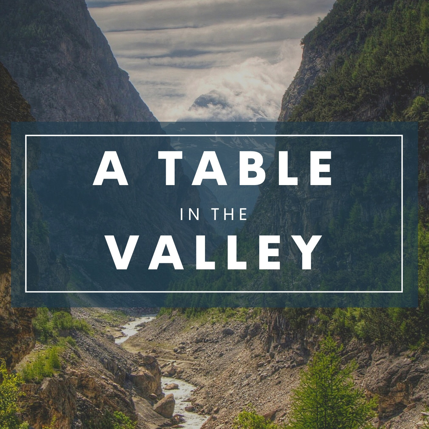 A Table in the Valley