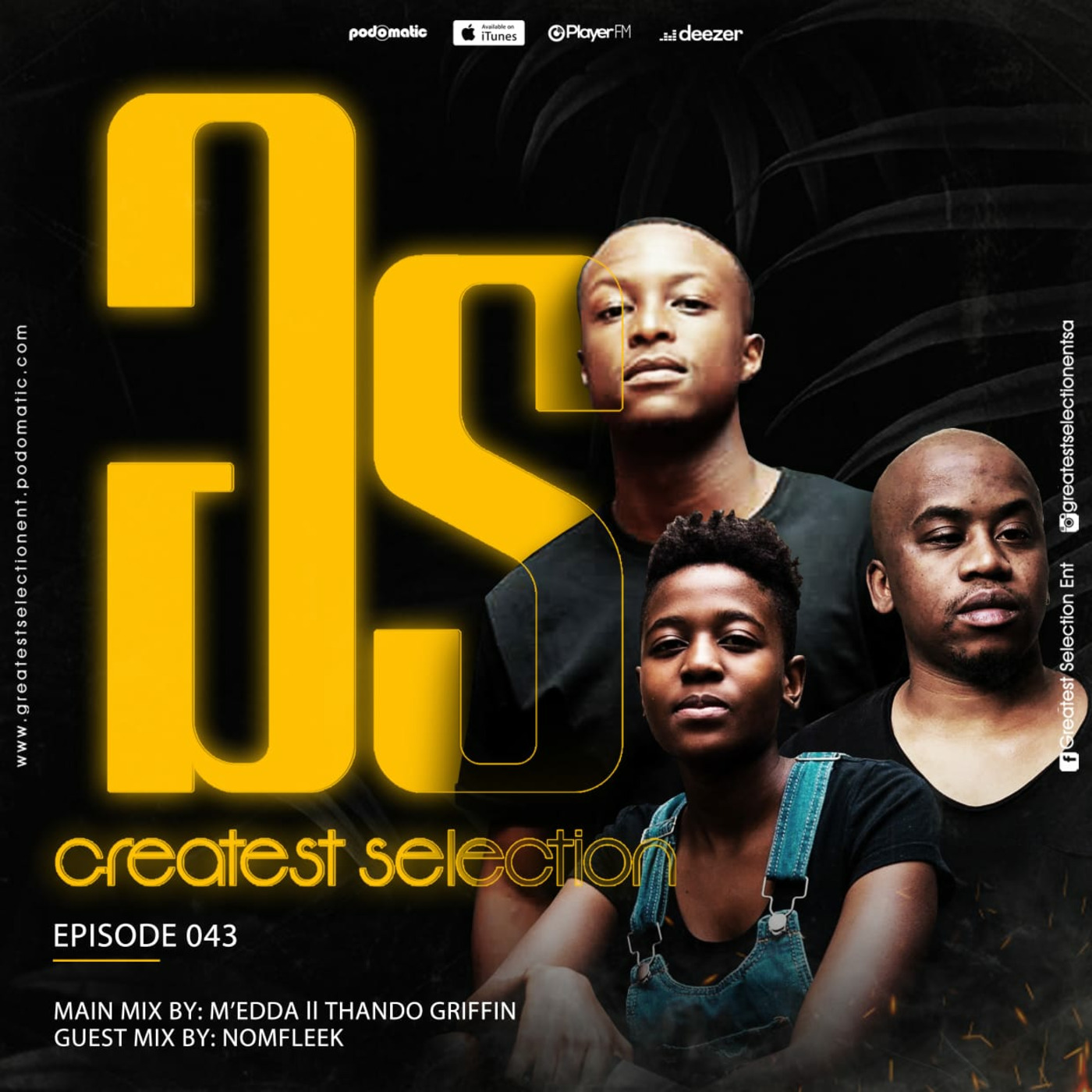 Episode 43: Greatest Selection 43 (The Exclusive Edition) // Mixed By Thando Griffin