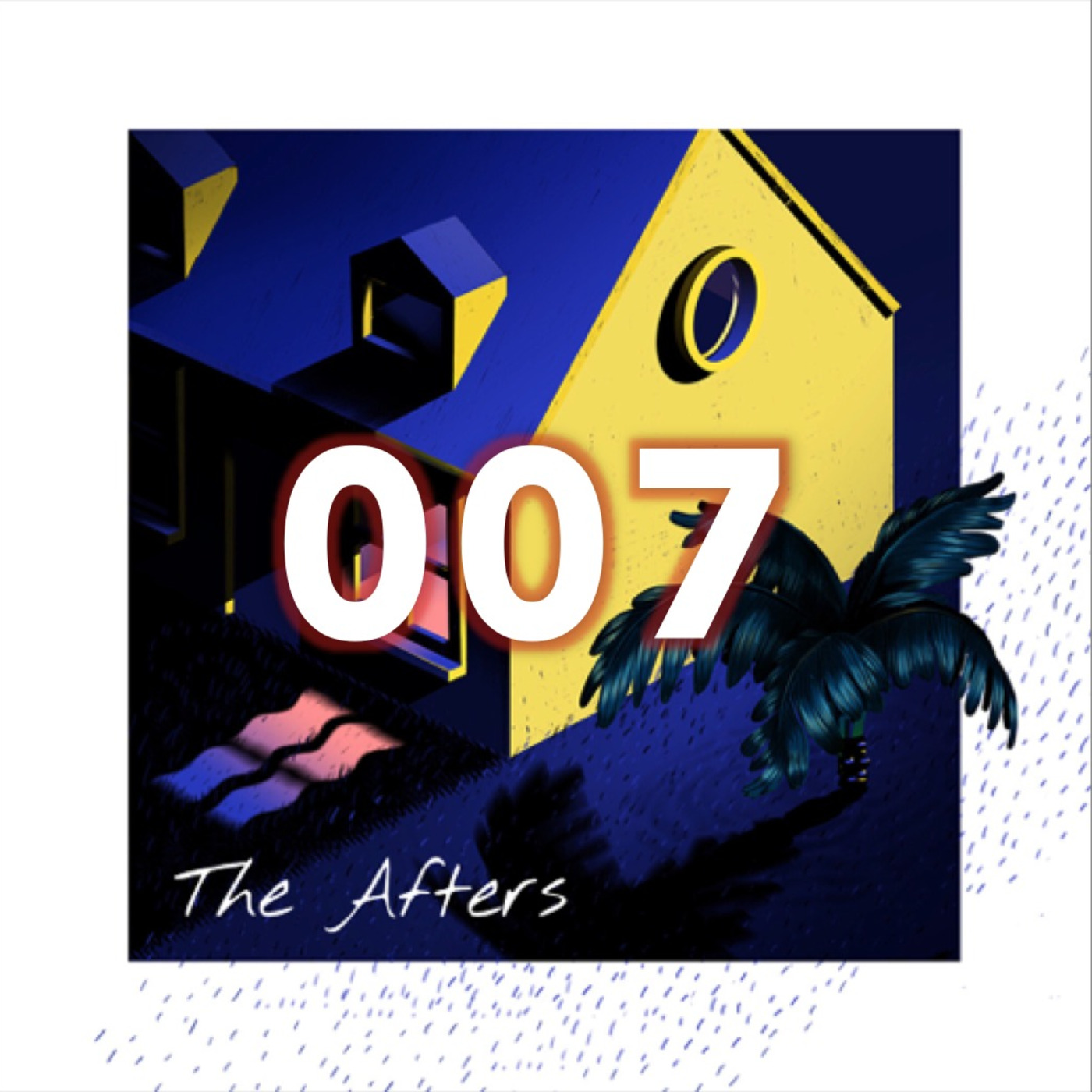 The Afters 007 | Mall Grab, Andres, Zero 7, Omar S