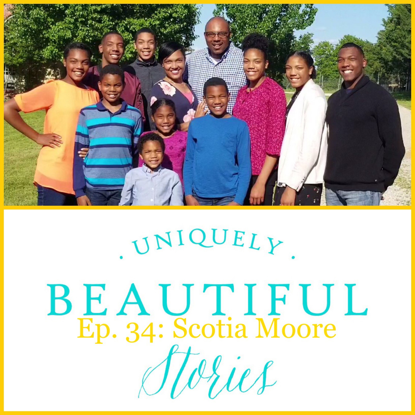 Ep. 34: Scotia Moore / Beautiful Reconciliation