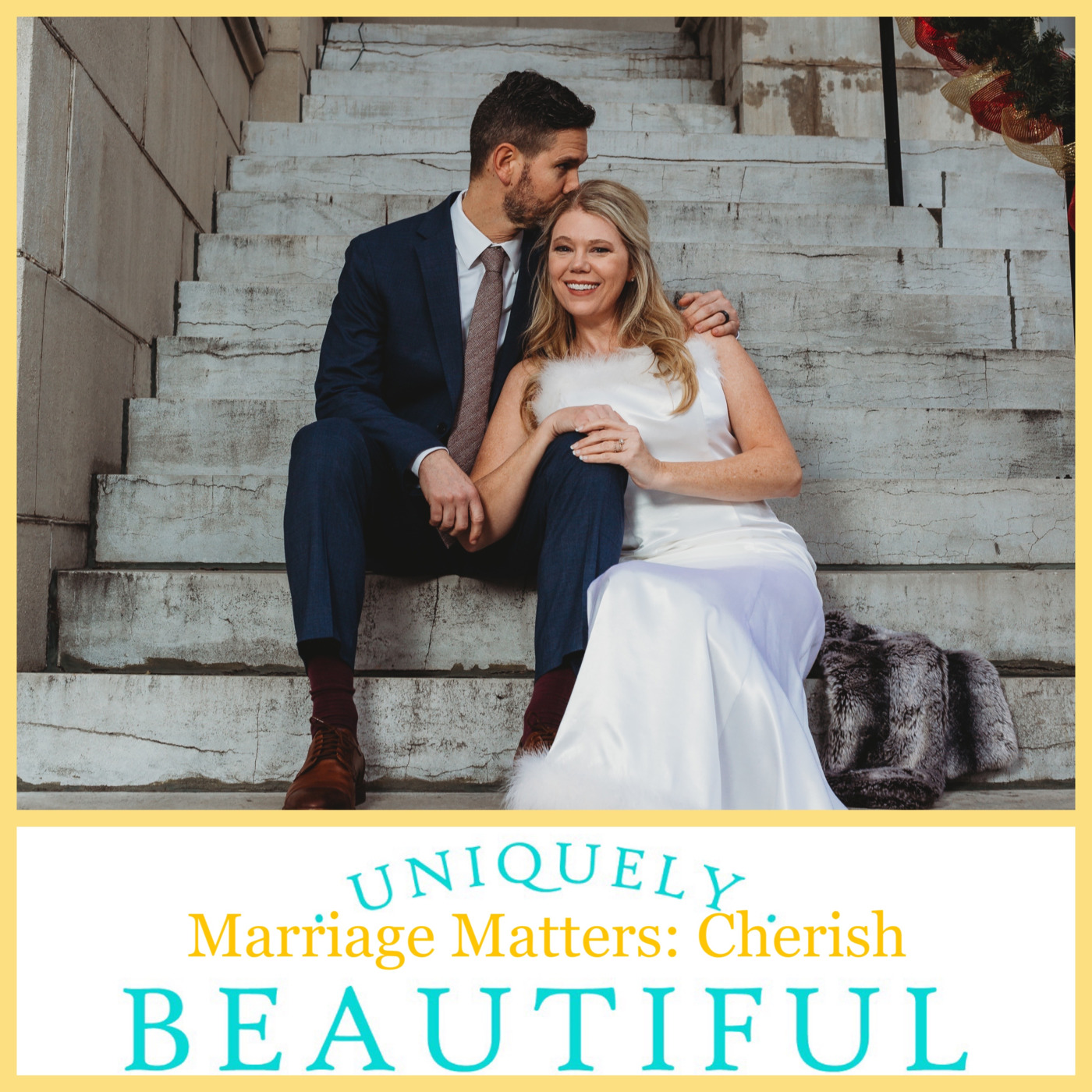 Episode 45: Marriage Matters: Cherish