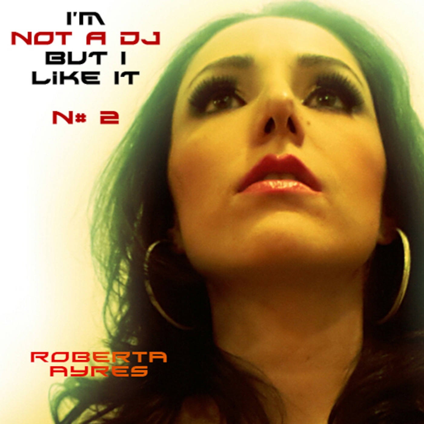 I'm Not A DJ (But I Like It) #2
