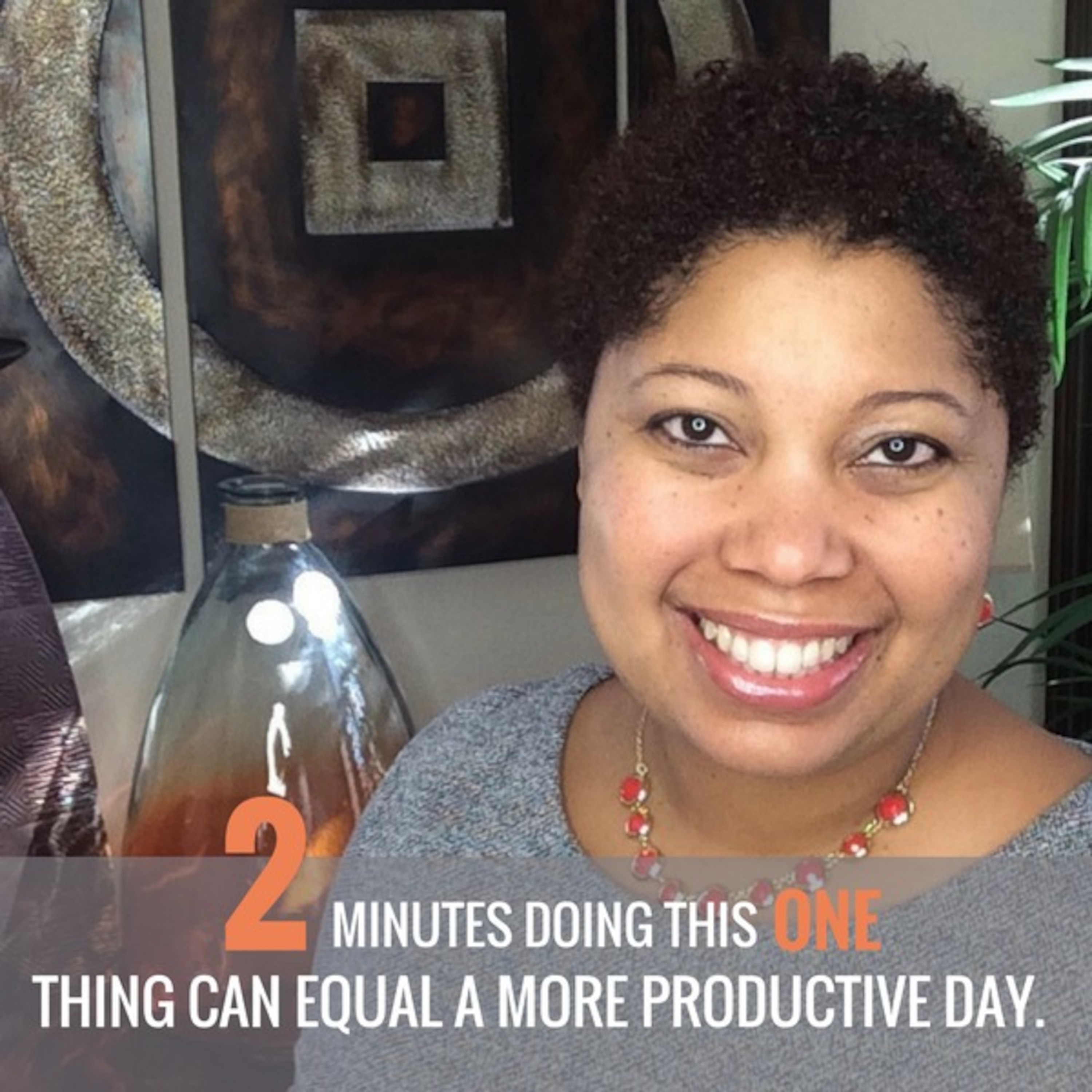 Two Minutes Doing This ONE Thing Can Equal a More Productive Day episode artwork