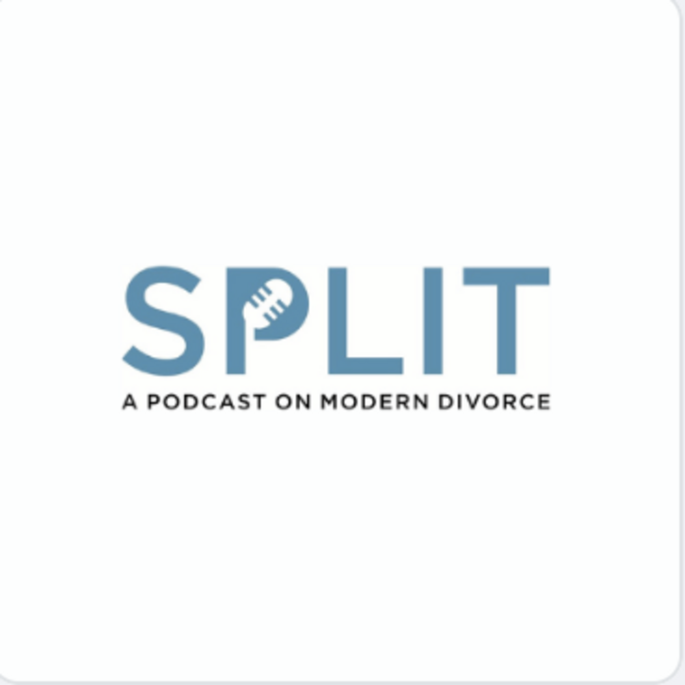 Split | A Podcast on Modern Divorce