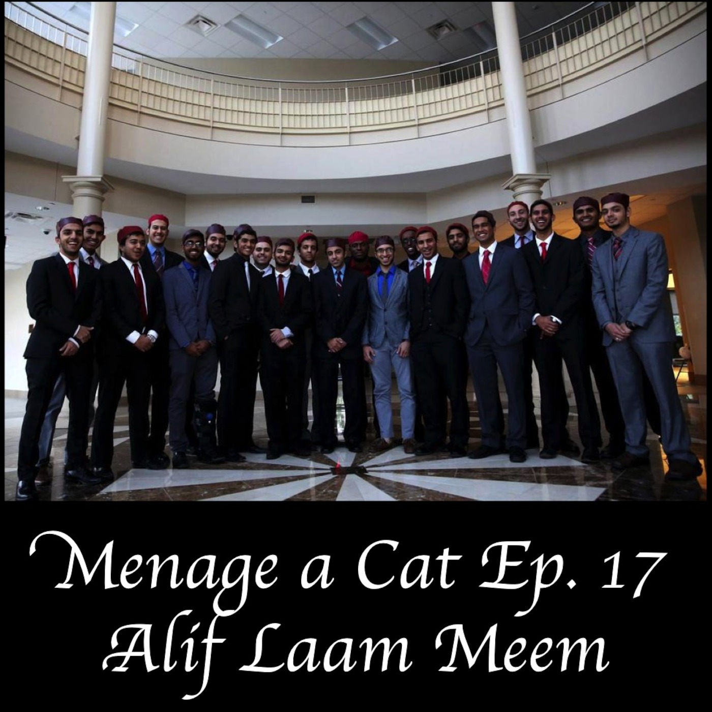Menage a Cat Episode 17: Alif Laam Meem