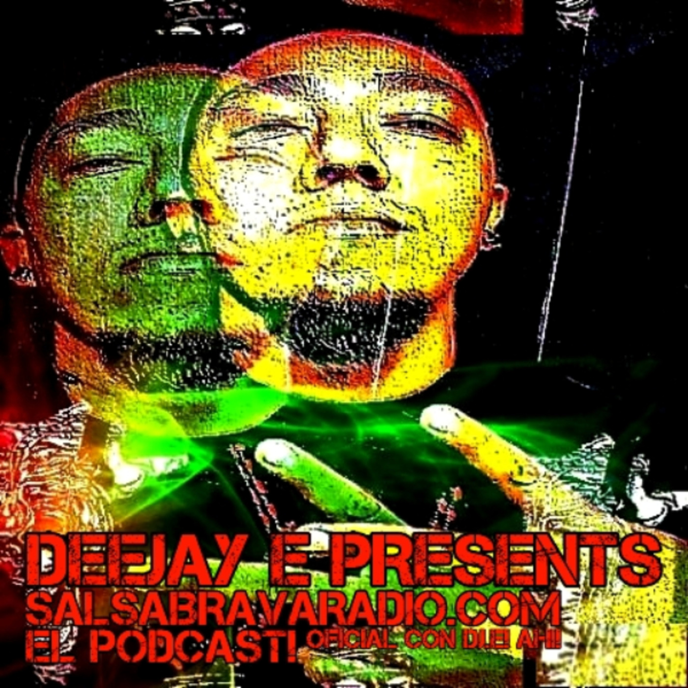 SALSABRAVARADIO.COM  ♫ ♪ ♫ ♪  Con DJ.E!