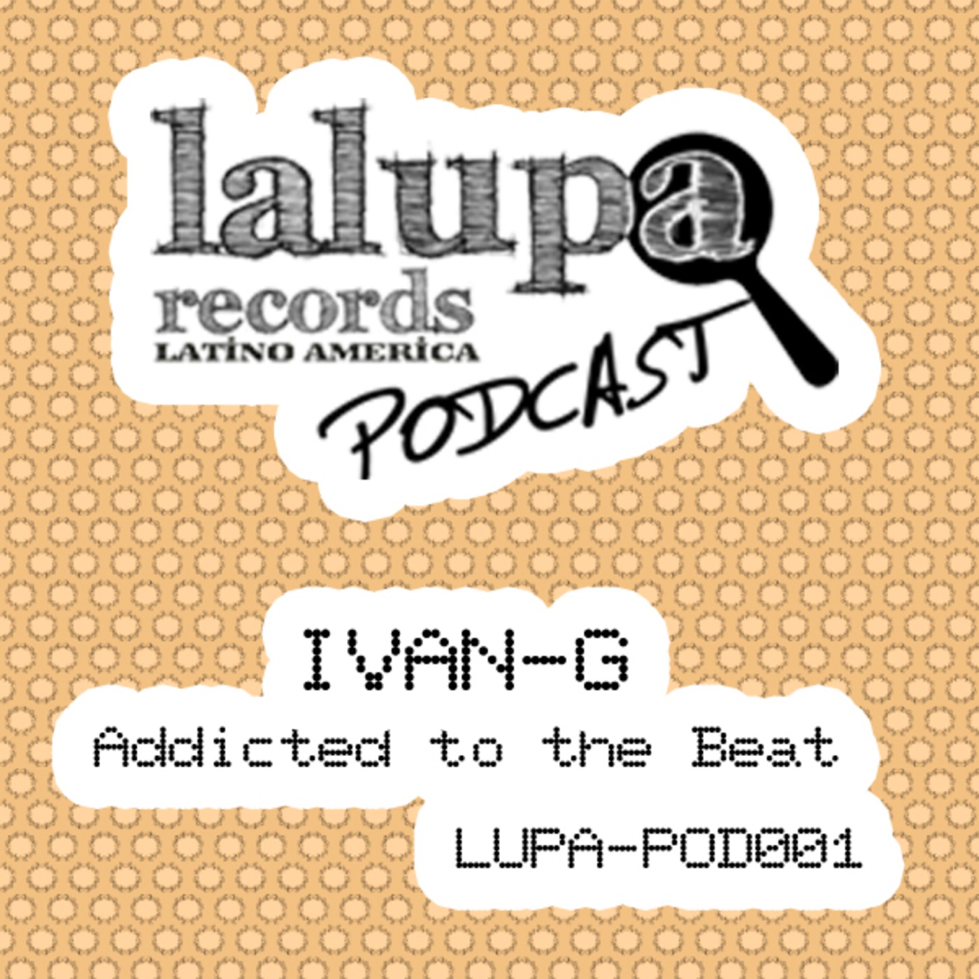 Ivan G - Addicted to the Beat [LUPA-POD001]