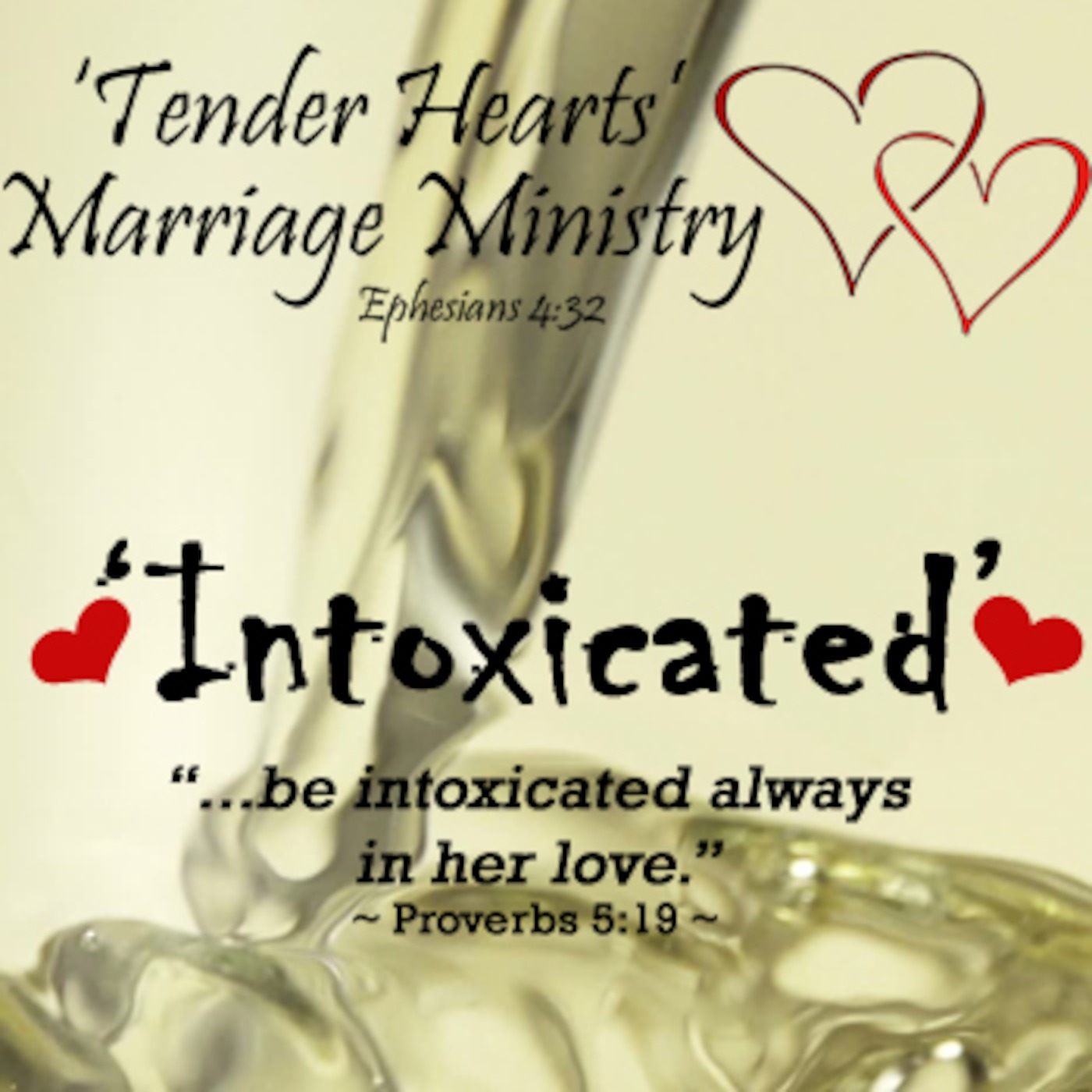 Tender Hearts Marriage Builders: ’Intoxicated’