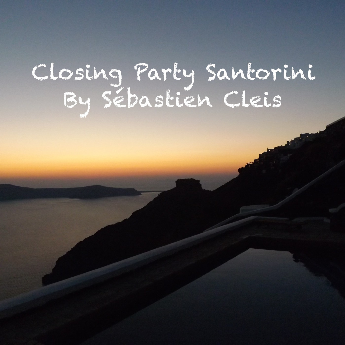 Closing Party Santorini By Sébastien Cleis