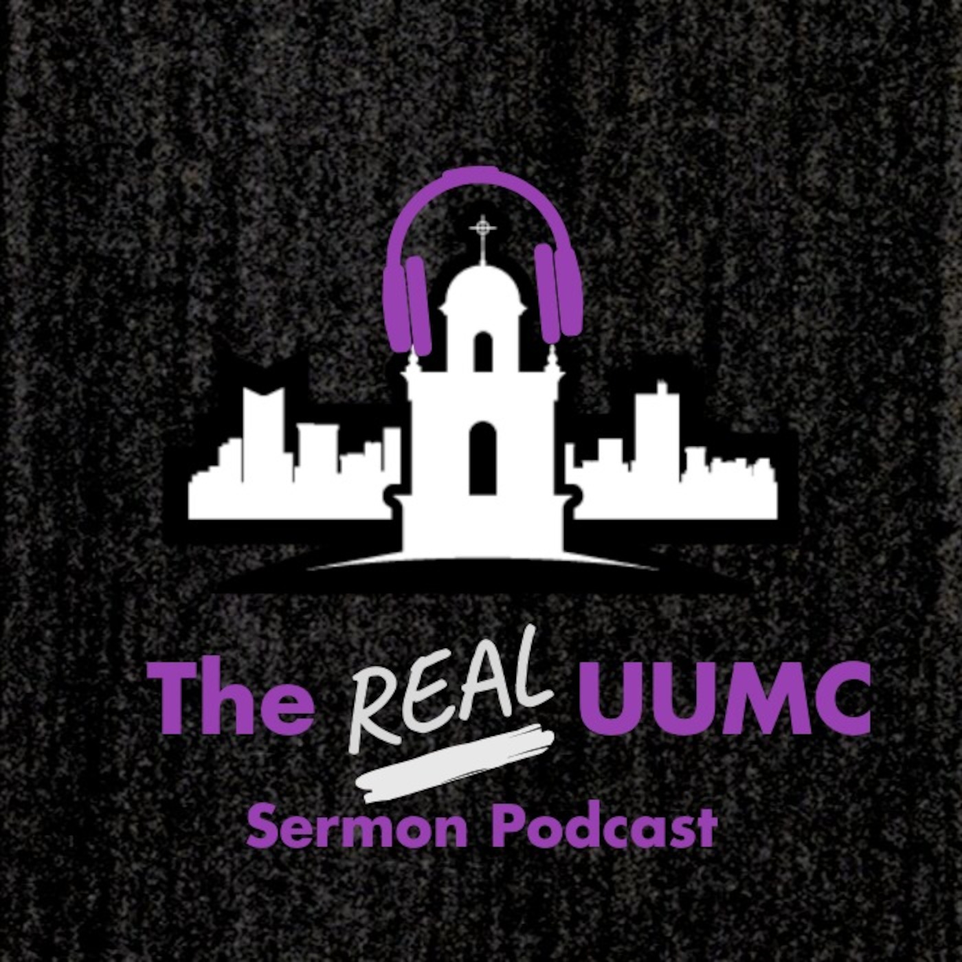 The Real UUMC Sermon Podcast podcast artwork