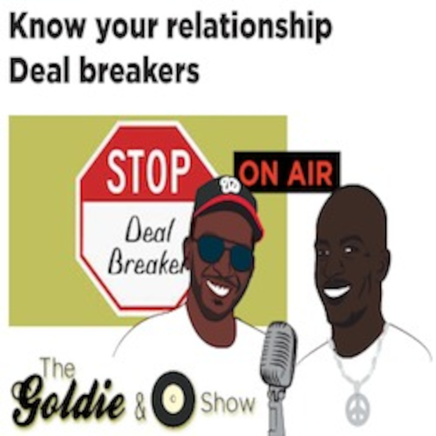 Knowing your Relationship Deal Breakers Knowing your Relationship Deal Breakers