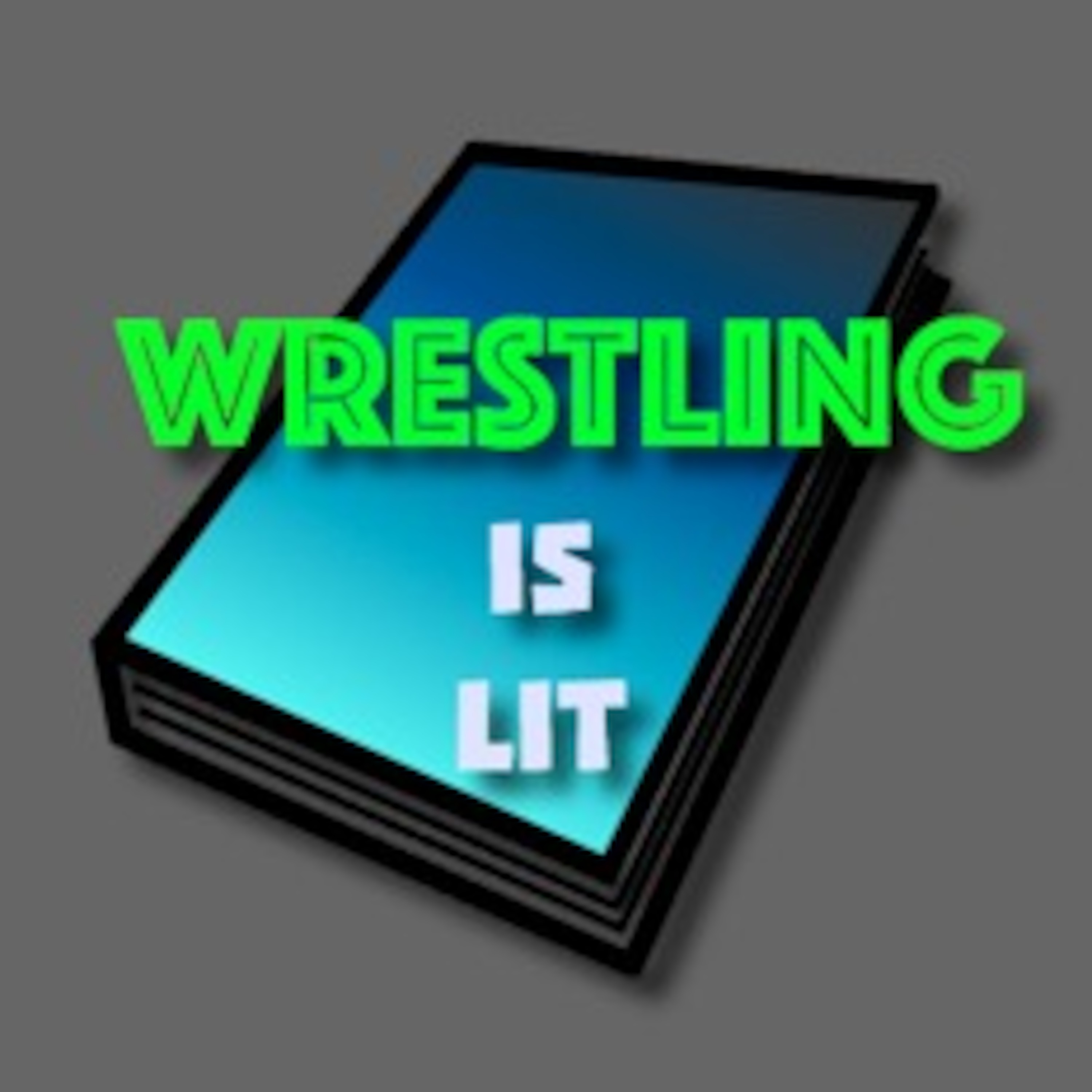 Wrestling is Lit
