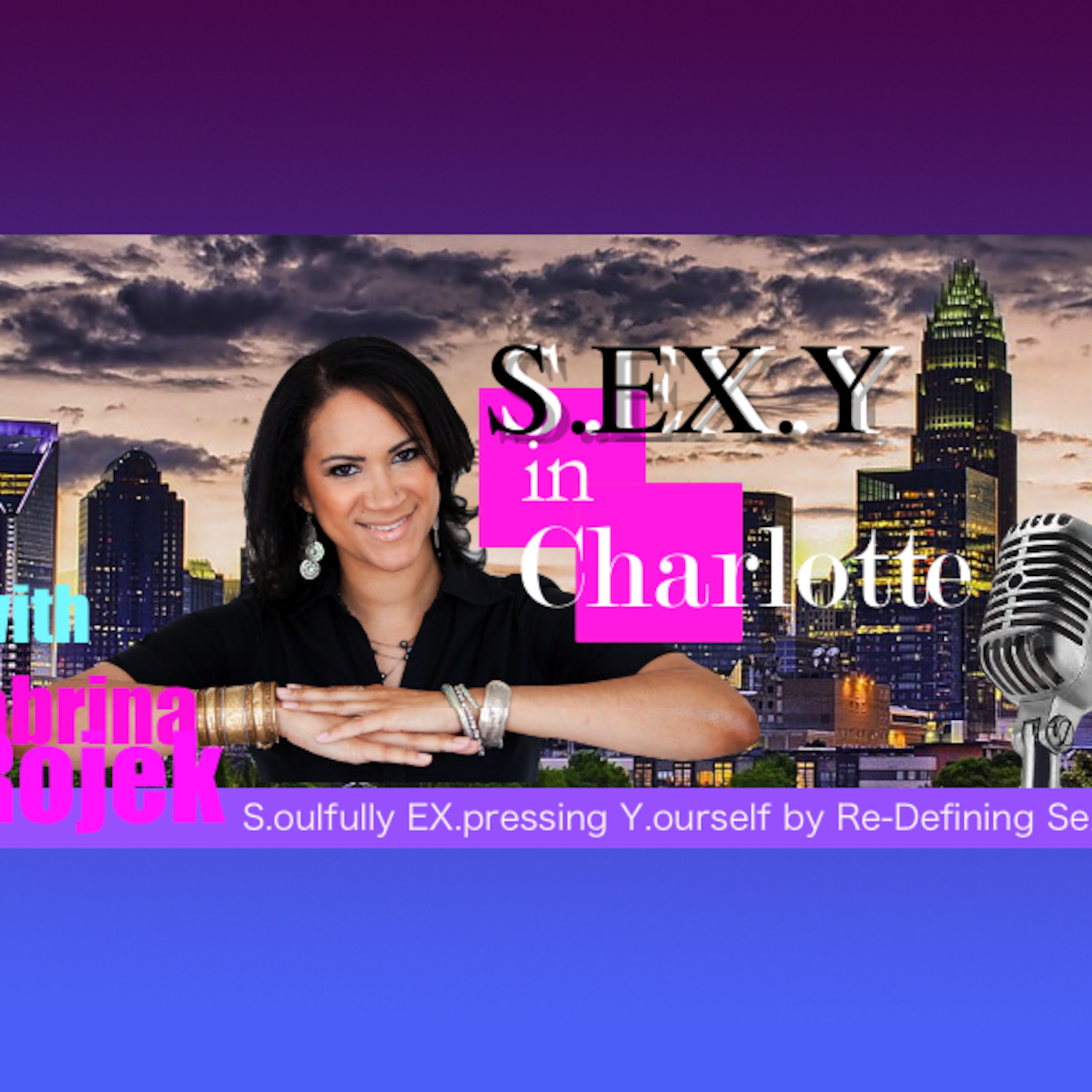 Welcome to S.EX.Y in Charlotte! episode artwork