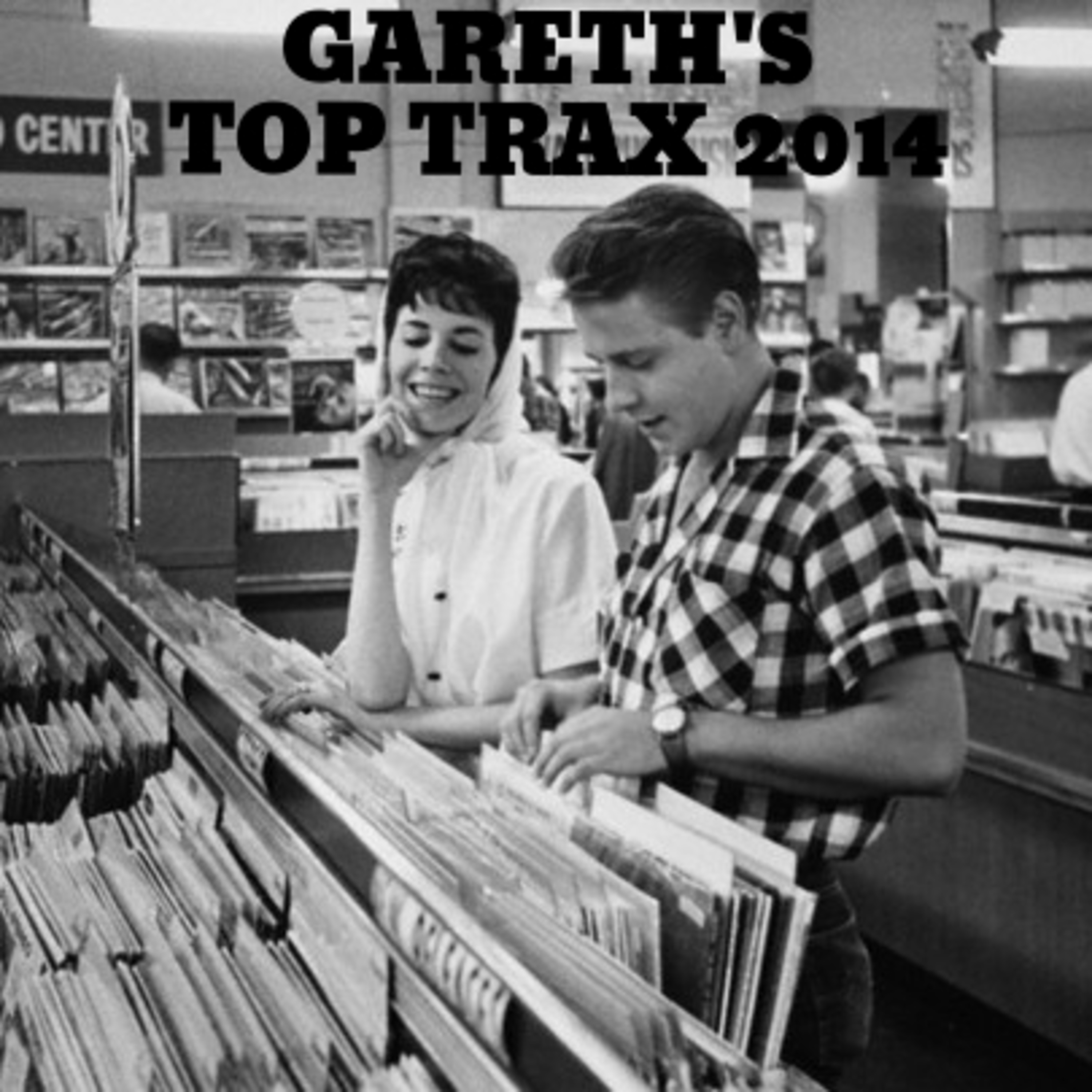 Gareth's Top Trax podcast artwork