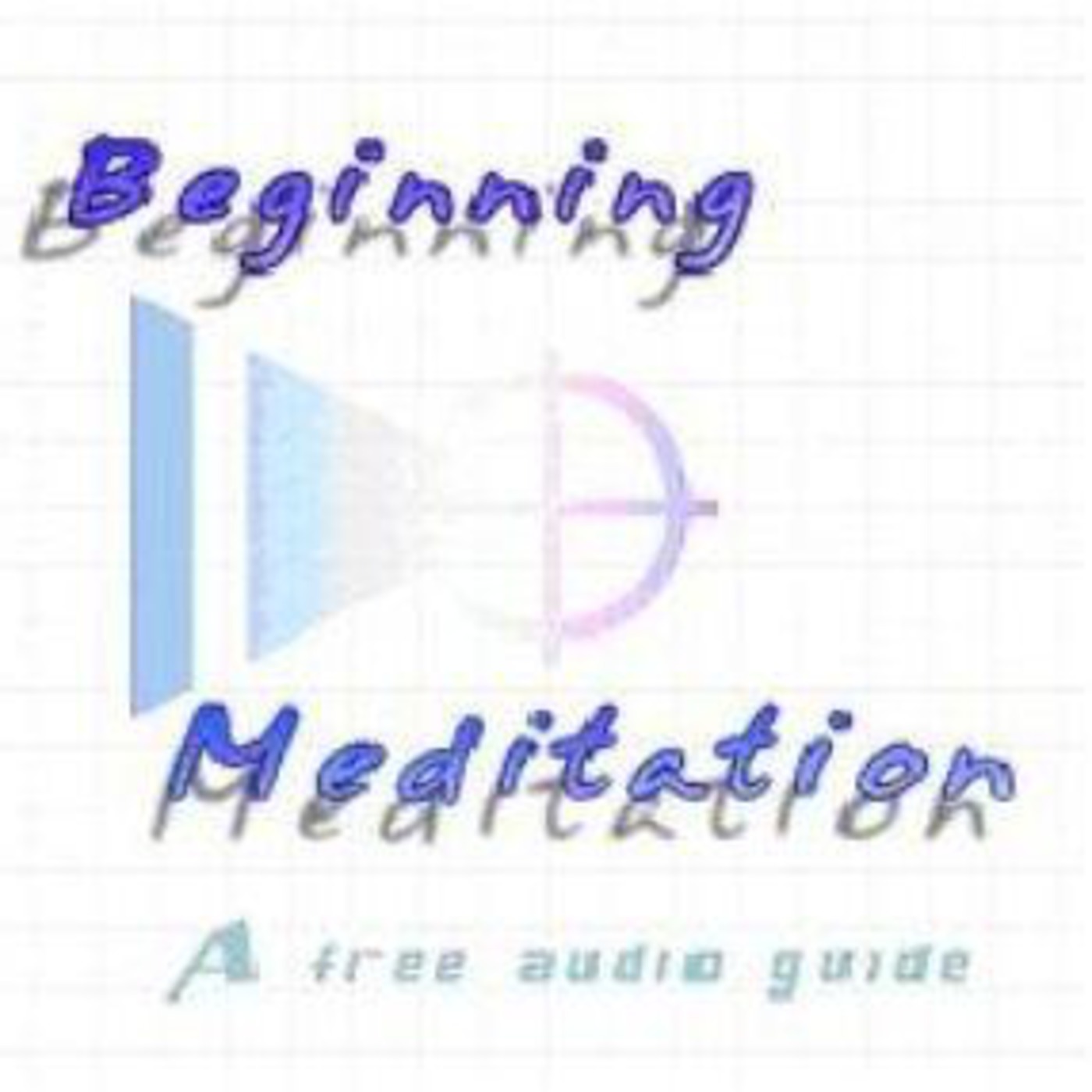 (12)Beginning Meditation Part Twelve