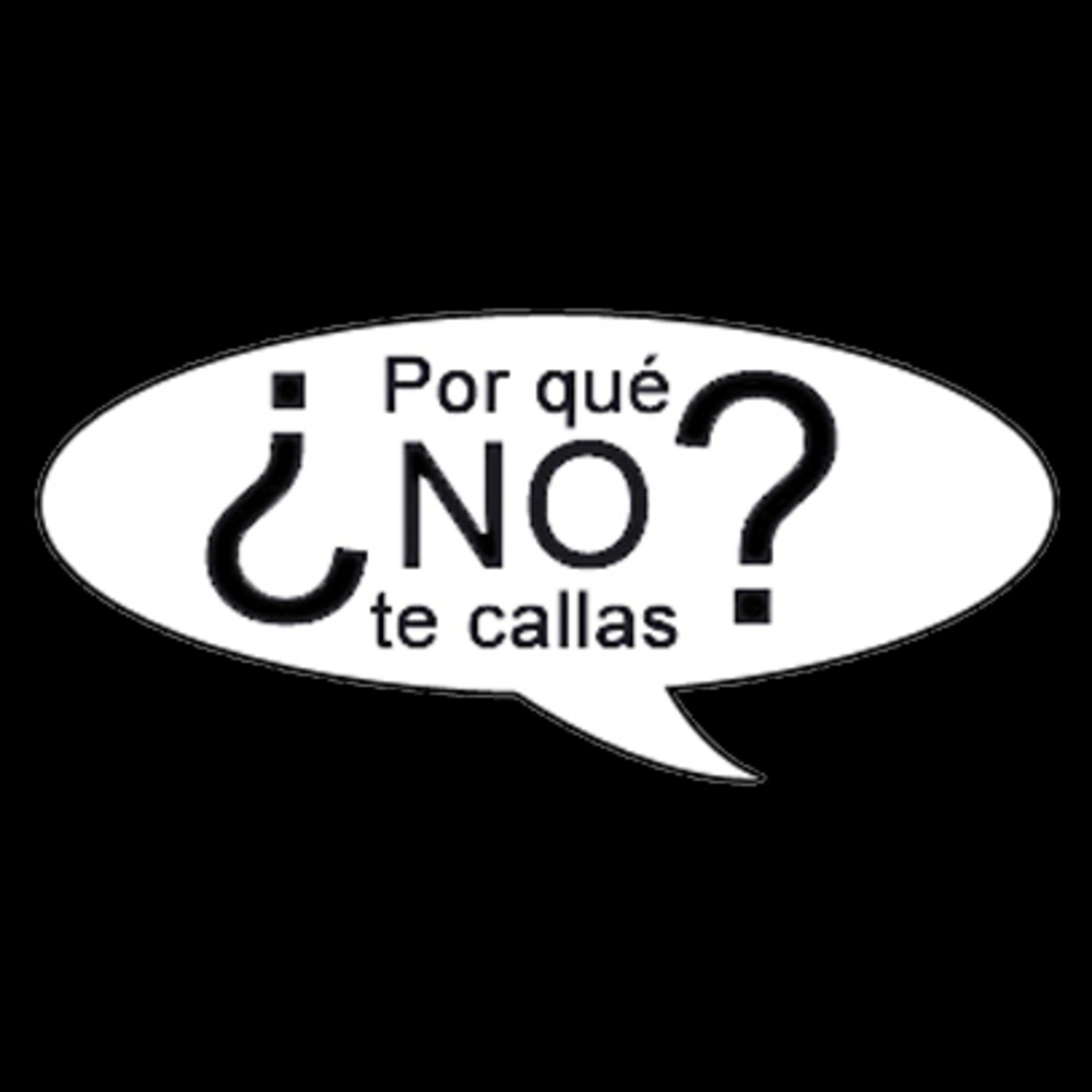 ¿Por qué NO te callas?