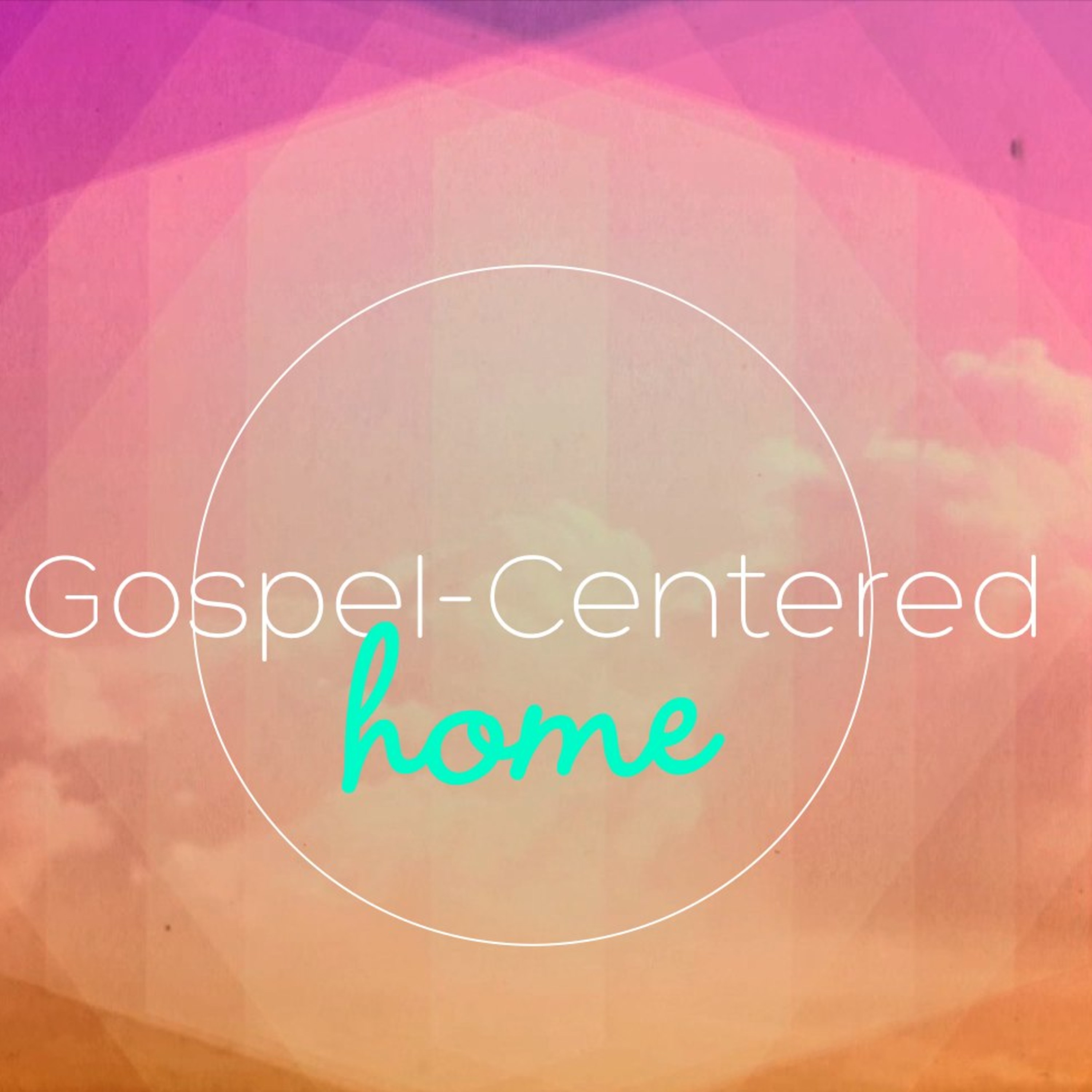 What Is Gospel Centered? episode artwork