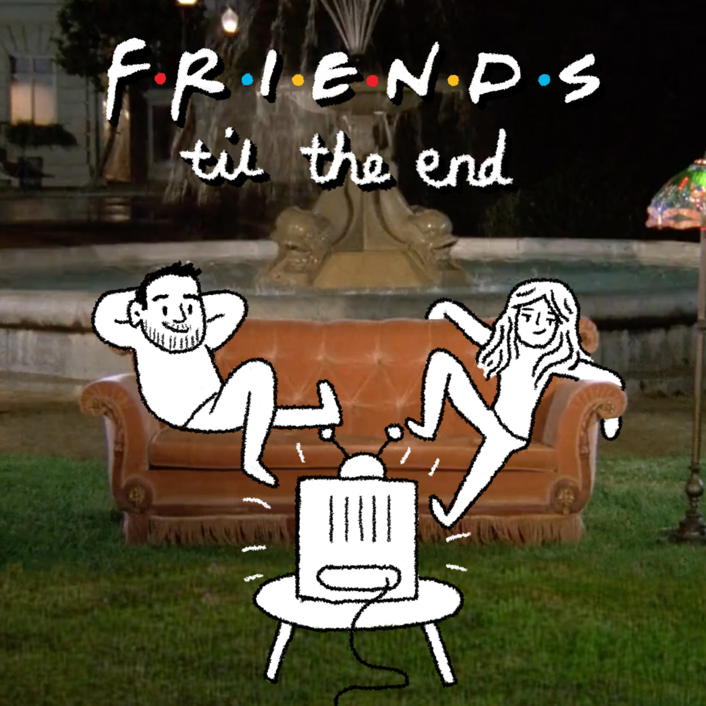 Friends \'til the End