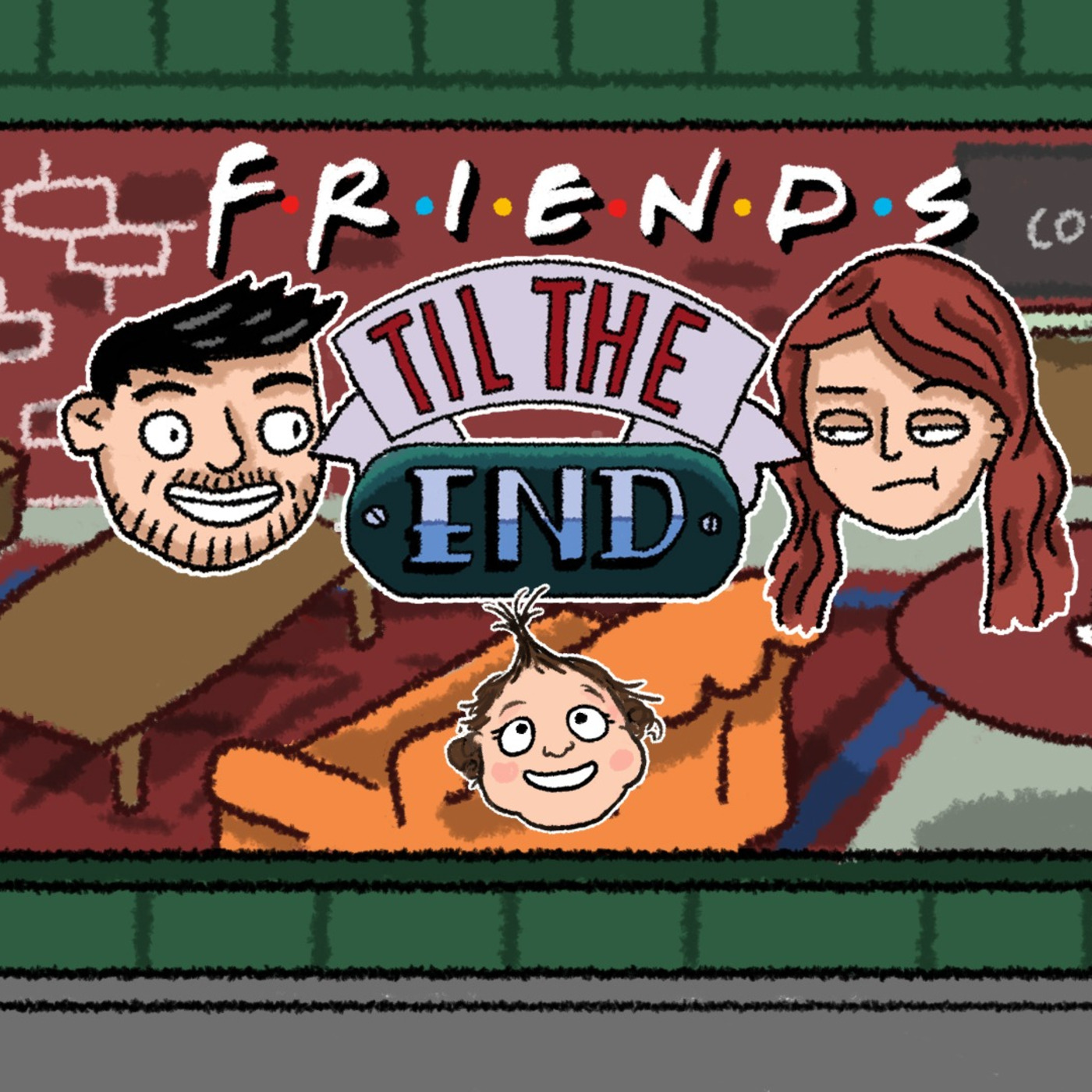 Friends \'til the End
