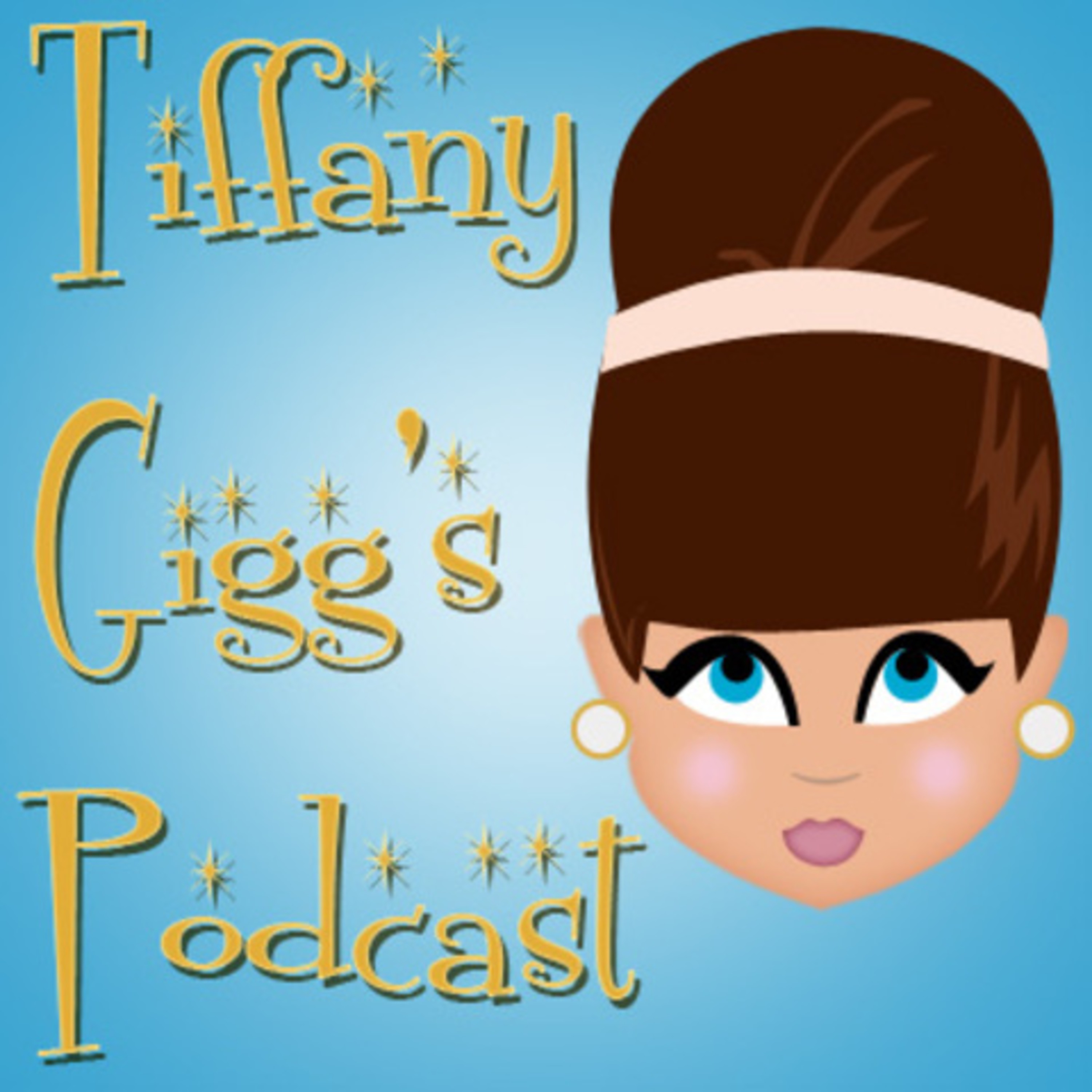 Tiffany Gigg's Podcast