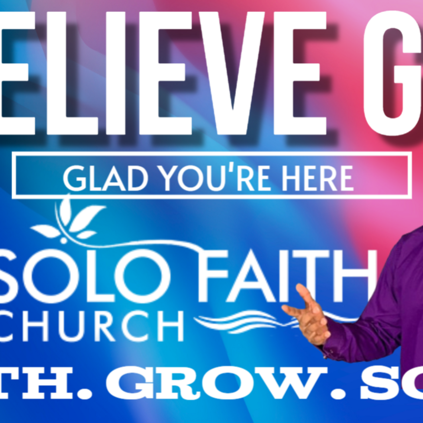 Solo Faith Church Podcast
