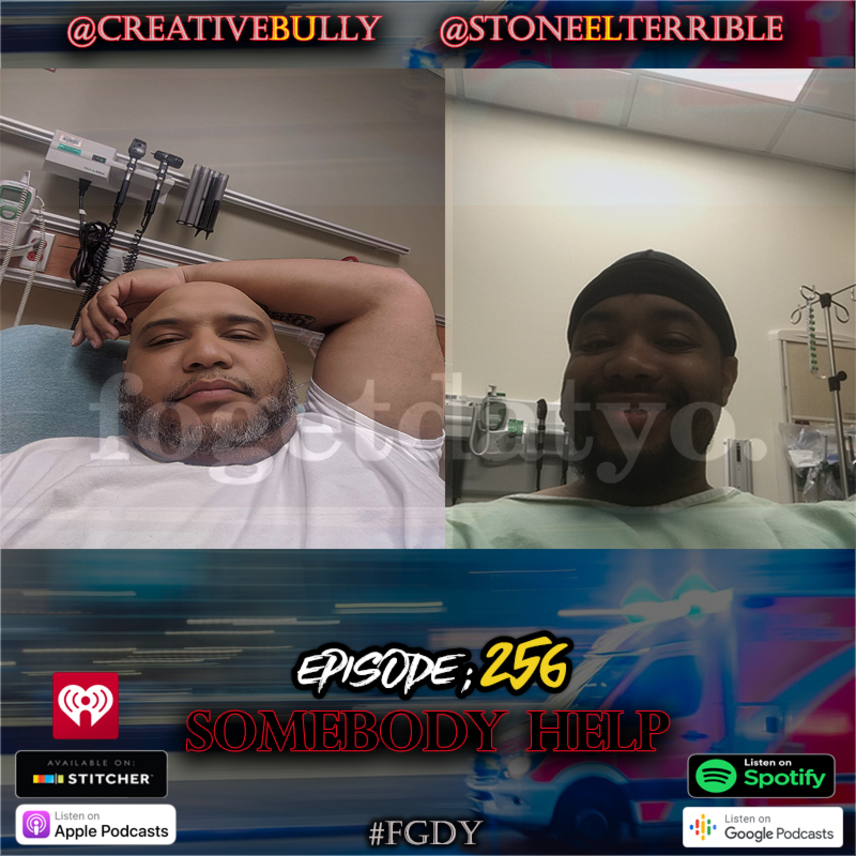 FoGetDatYo Radio EP: 256 - Somebodoy Help Us