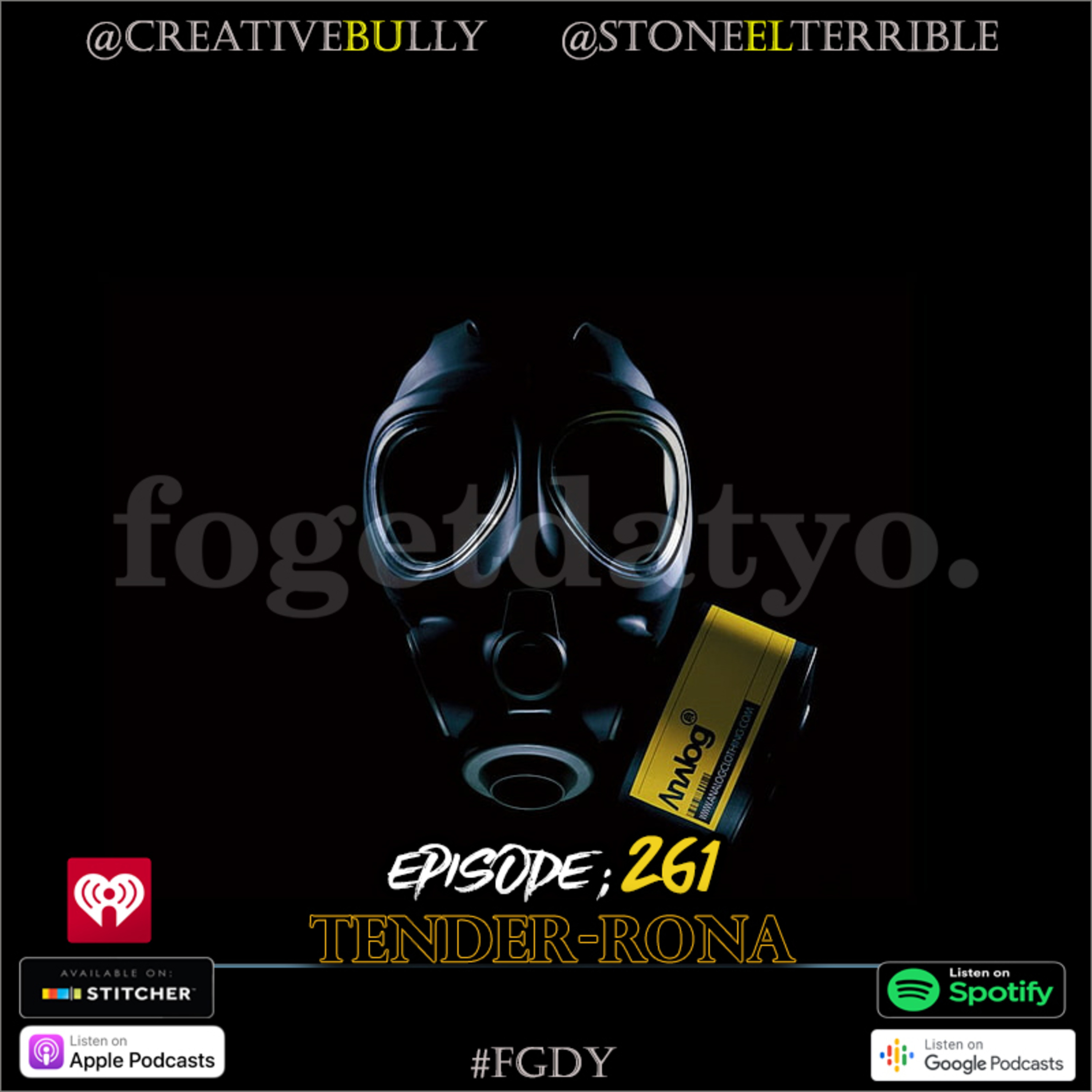 FoGetDatYo Radio EP: 261 - TENDER-RONA