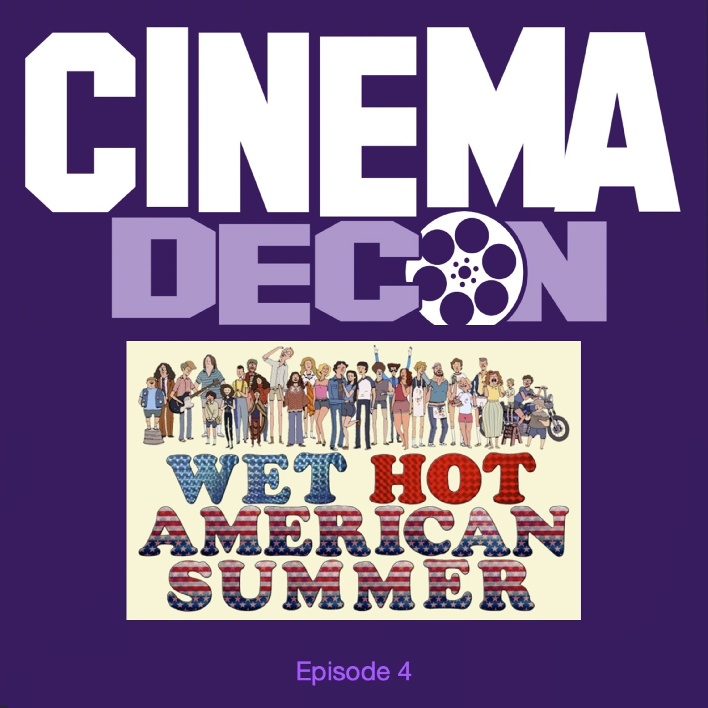 Episode 4: Wet Hot American Summer (2001) - Movie Review and Analysis