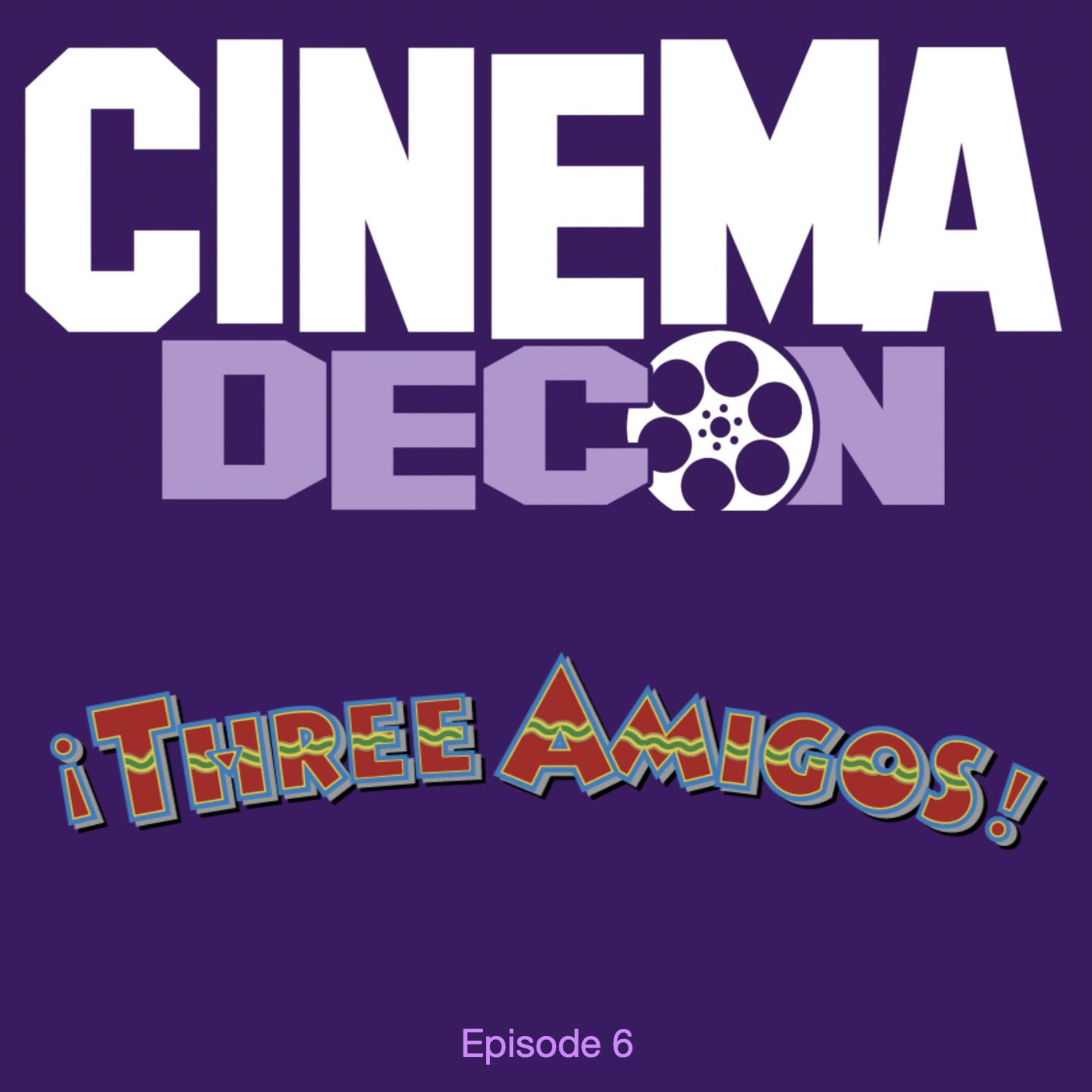 Episode 6: Three Amigos! (1986) - Movie Review and Analysis