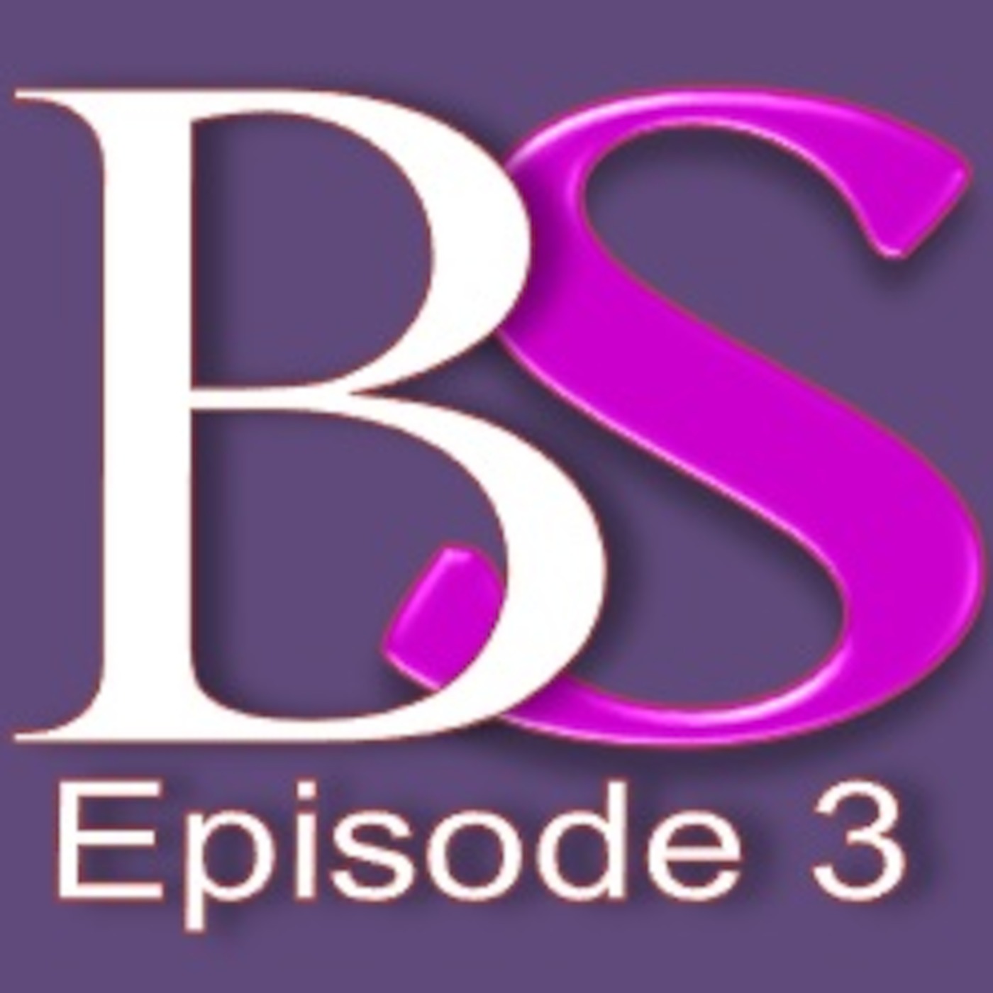 EPISODE 3 Boyfriends... I Think Is What They're Called