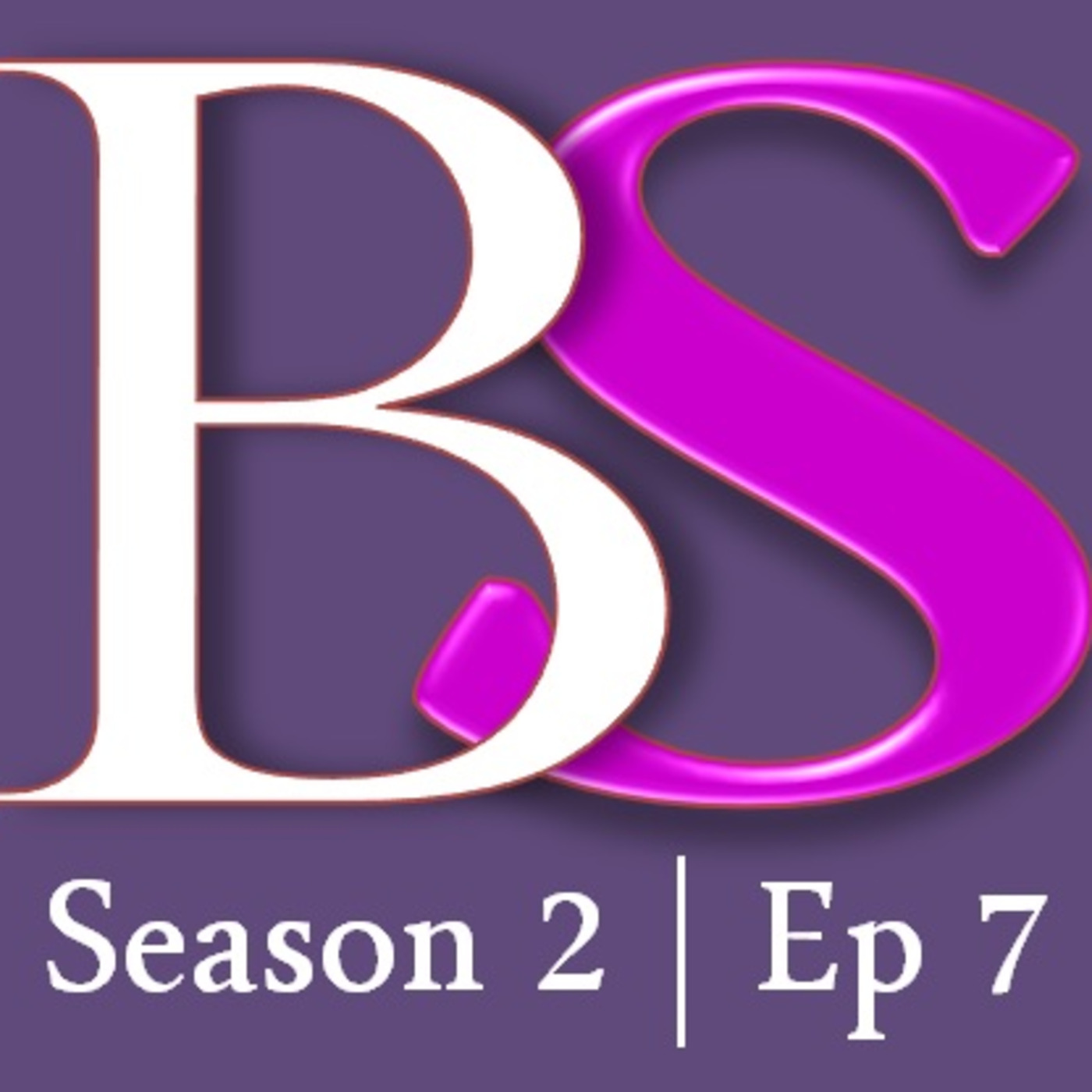 Season 2 | Episode 7 - Sorry Amy Grant, but You Are A Person