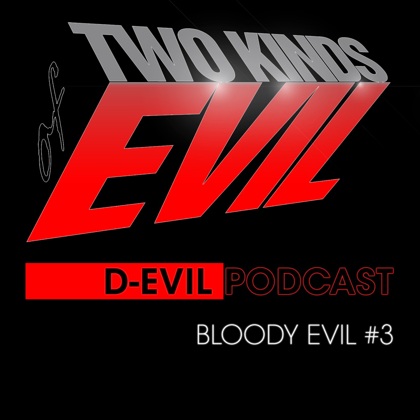 Bloody Evil #3