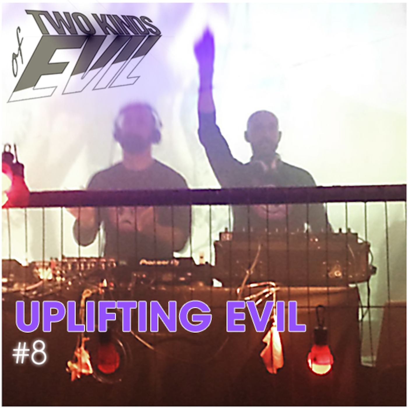 Uplifting Evil #8
