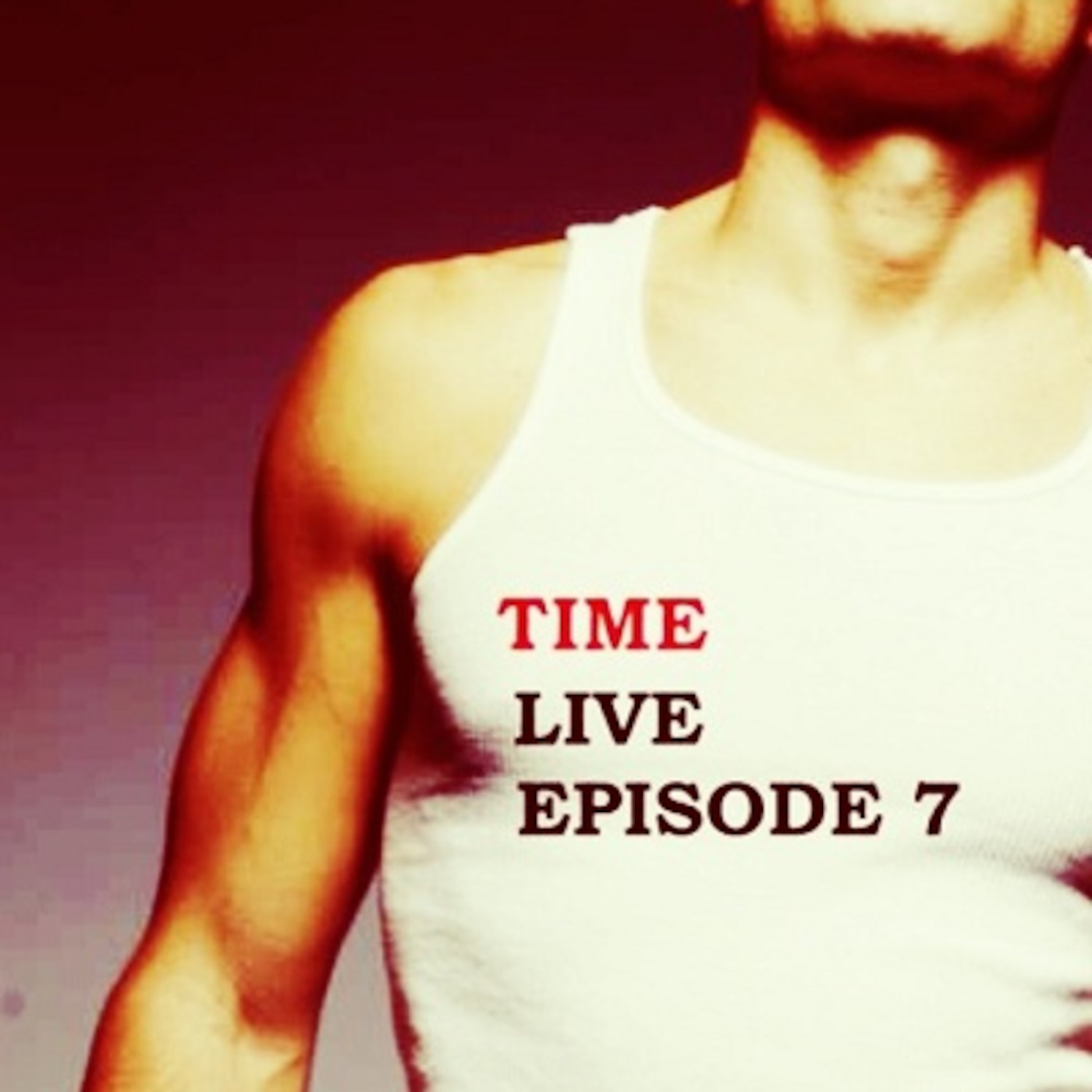 Episode 7 Live - Time