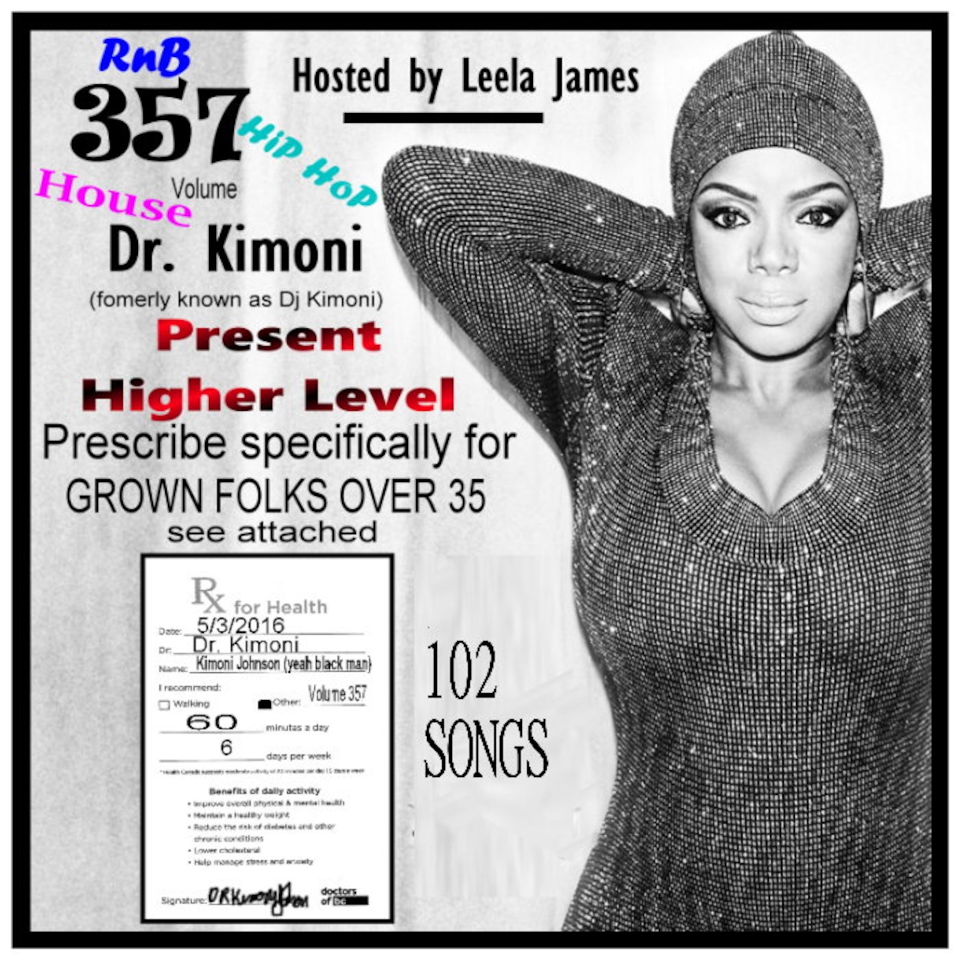 Dr Kimoni JUST RnB HiP HoP &  House Volume 357 (Higher Level) 5-3-17