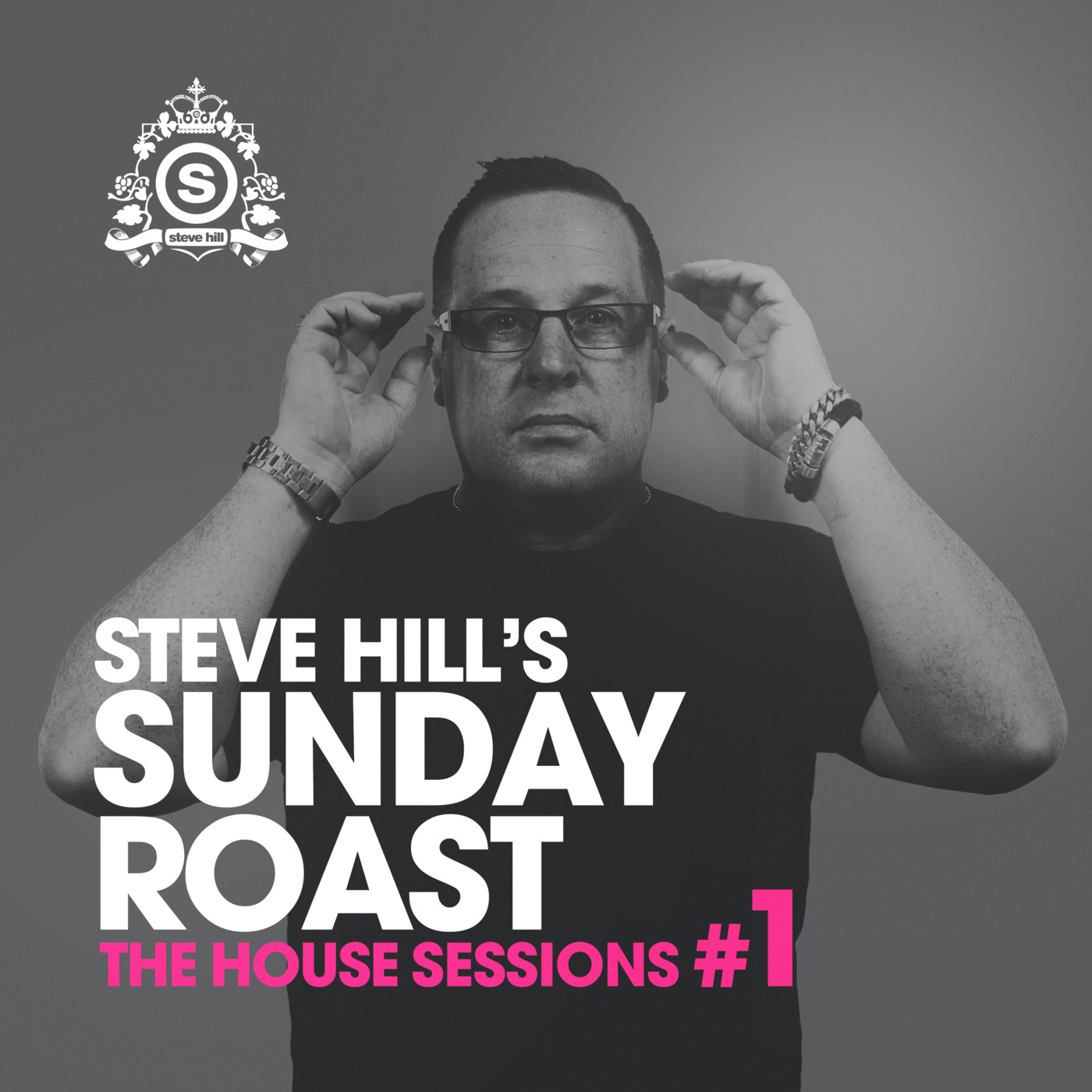 Steve Hill's Sunday Roast #1 - The House Sessions