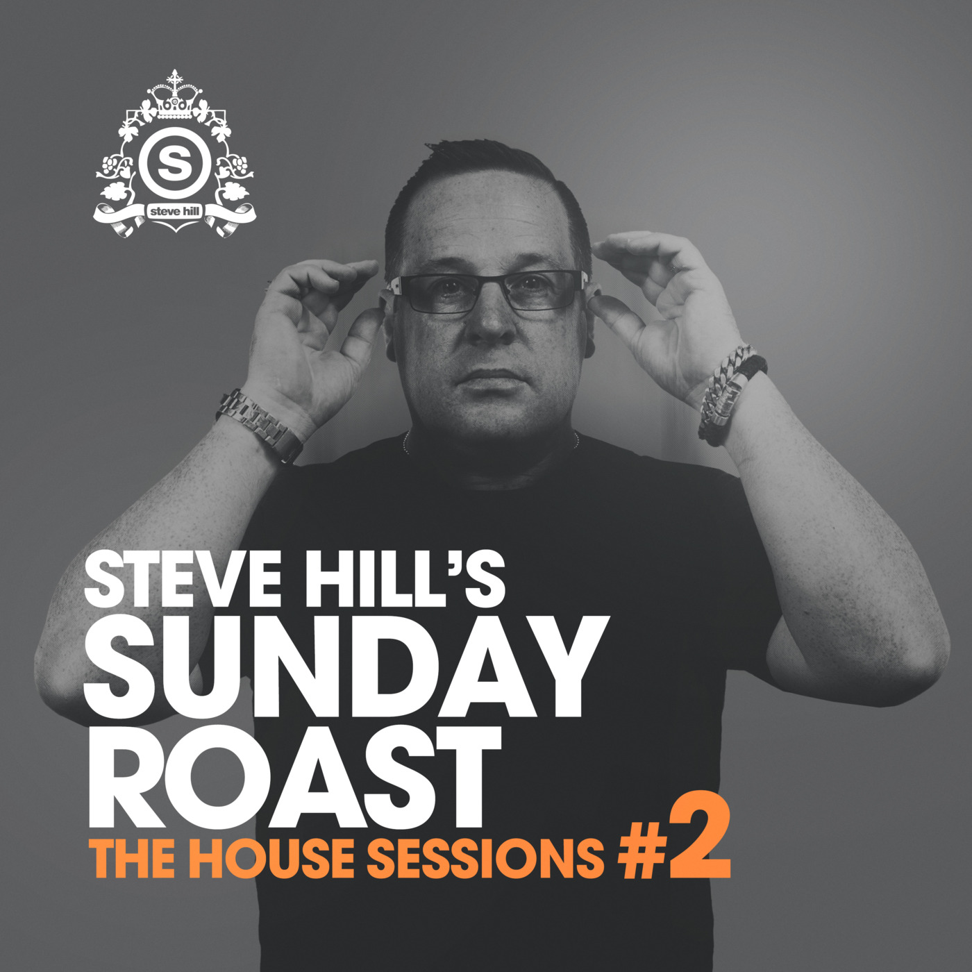 Steve Hill's Sunday Roast #2 - The House Sessions