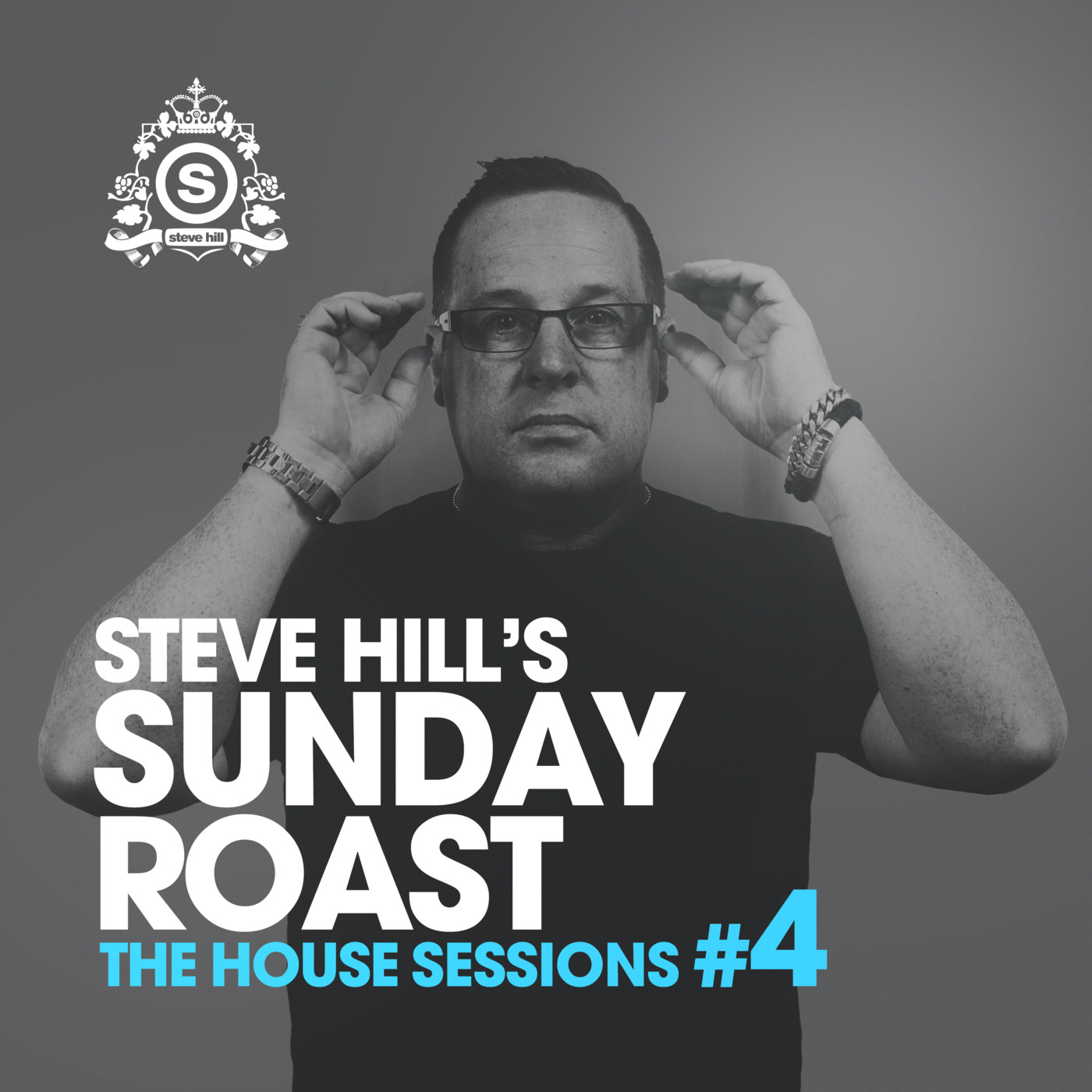 Steve Hill's Sunday Roast #4 - The House Sessions